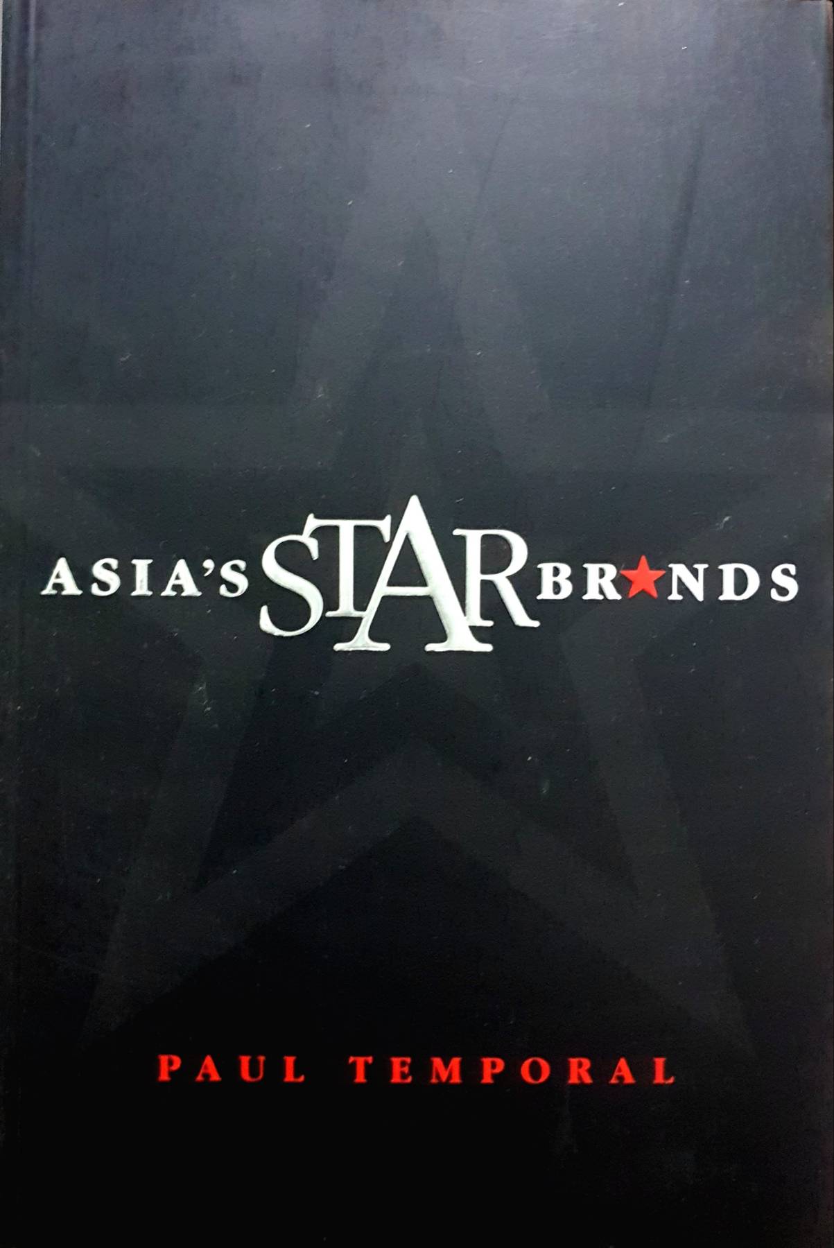 Asia's Star Brands 1st Edition by Paul Temporal