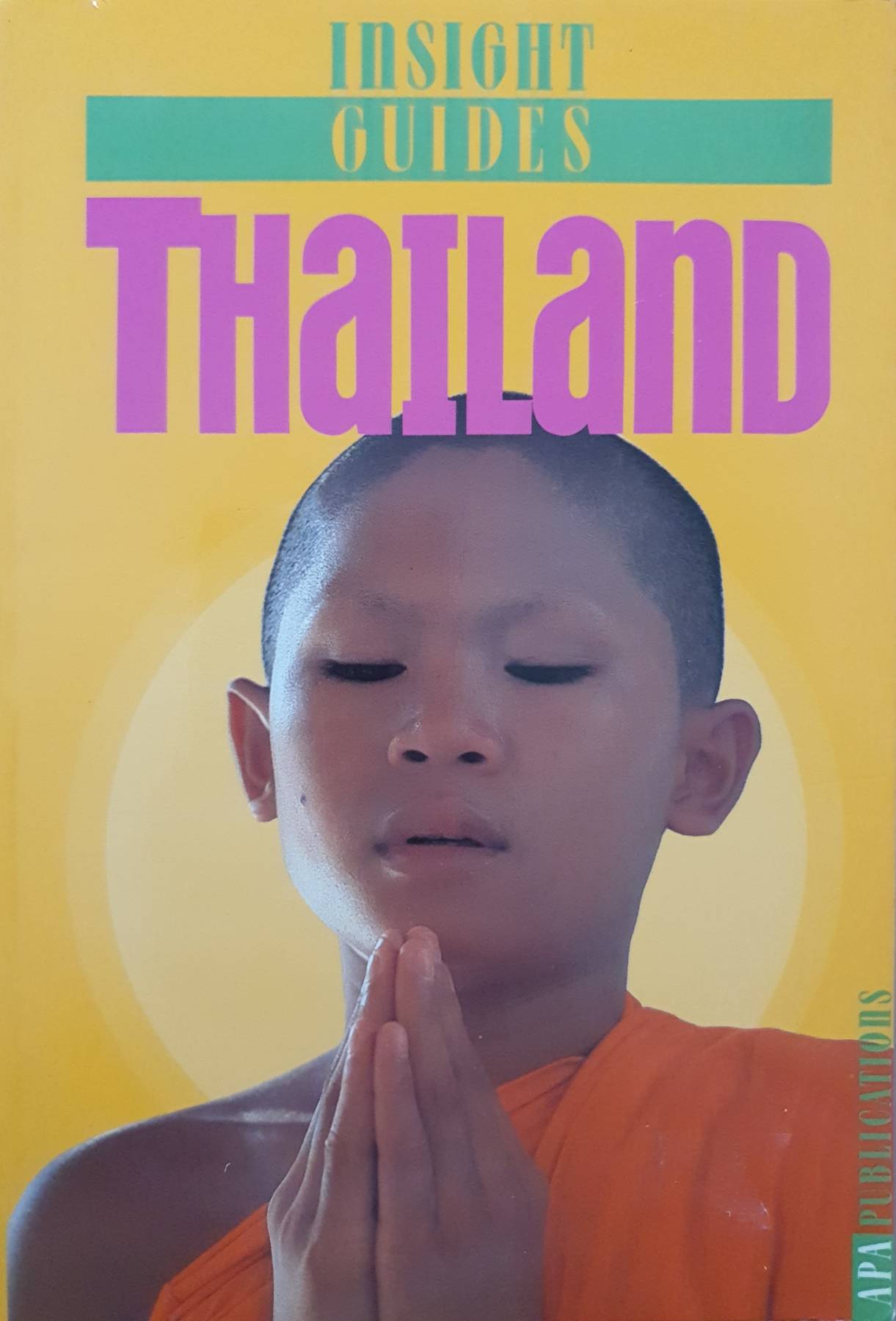 Thailand (Insight Guide) : William and M. R. Priya Rangsit. Warren