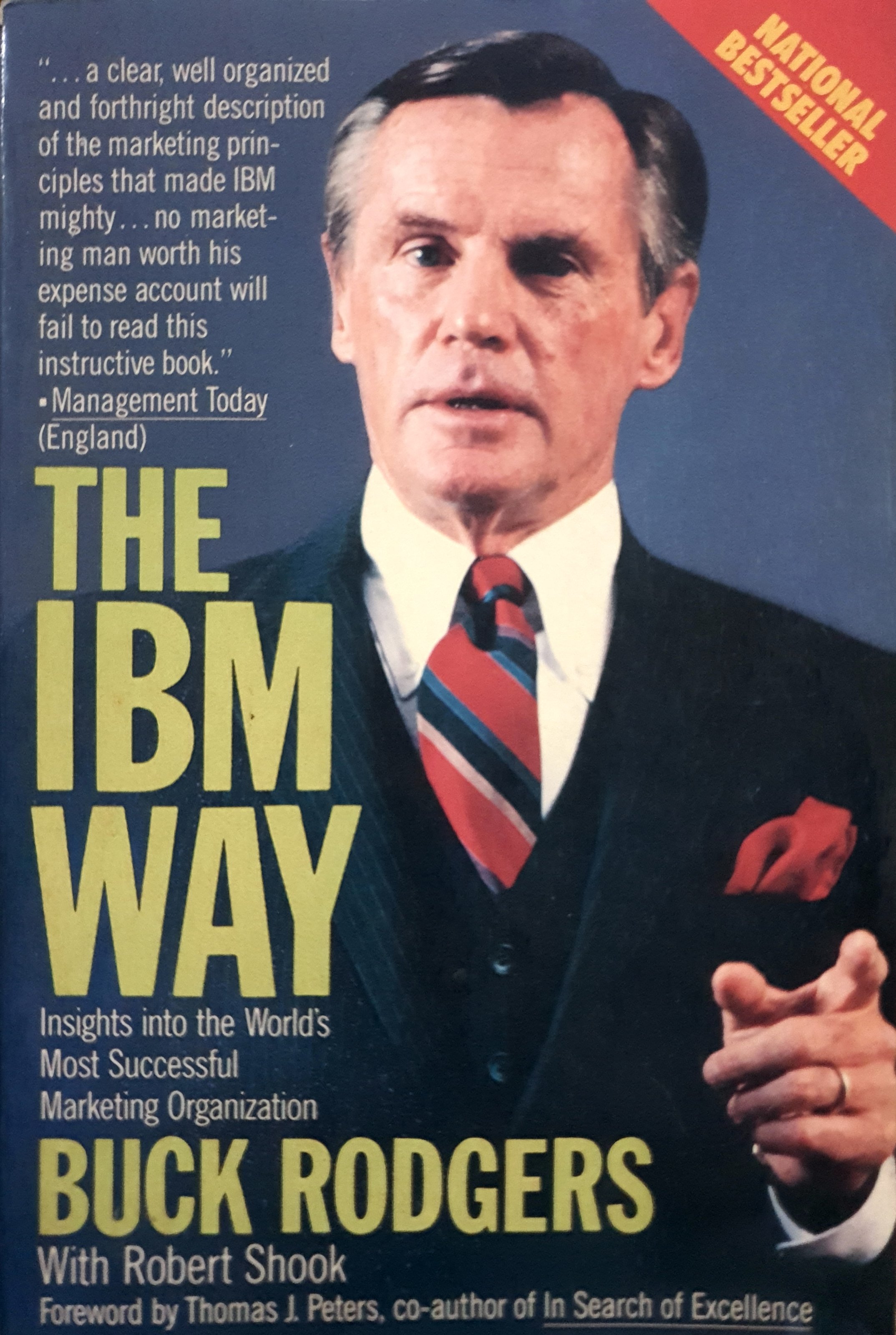 IBM Way: Insights into the World's Most Successful Marketing Organization by Buck Rodgers
