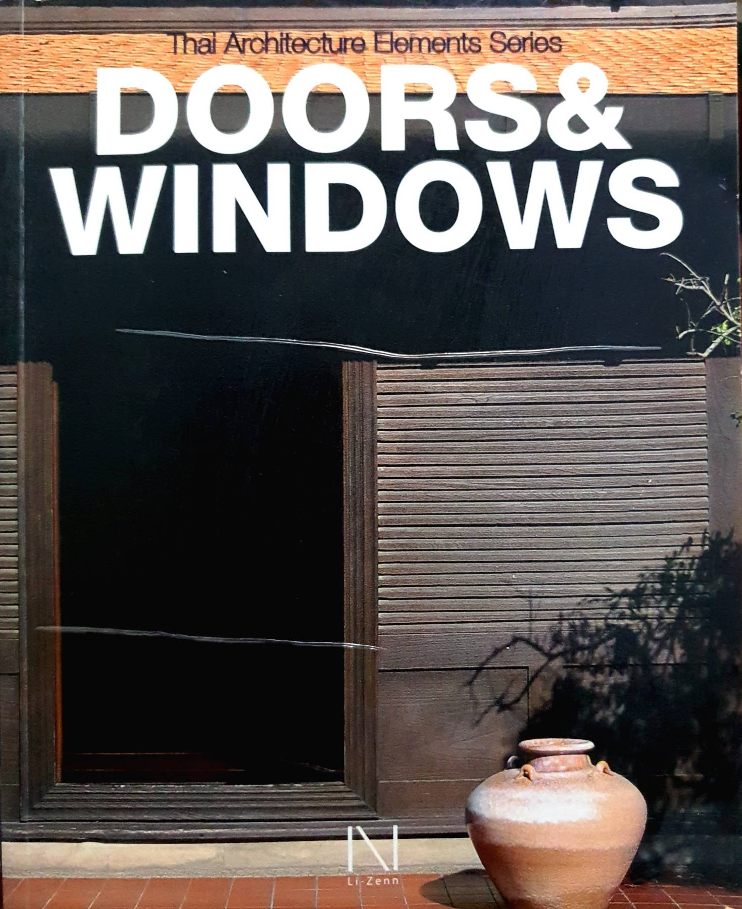 Thai Architecture Elements Series: Doors & Windows :Architects 49 Limited