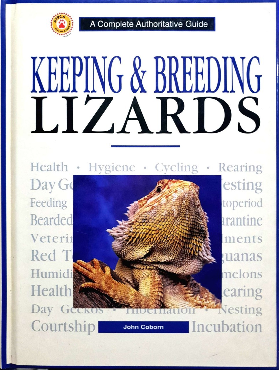 KEEPING & BREEDING LIZARDS : John Coborn