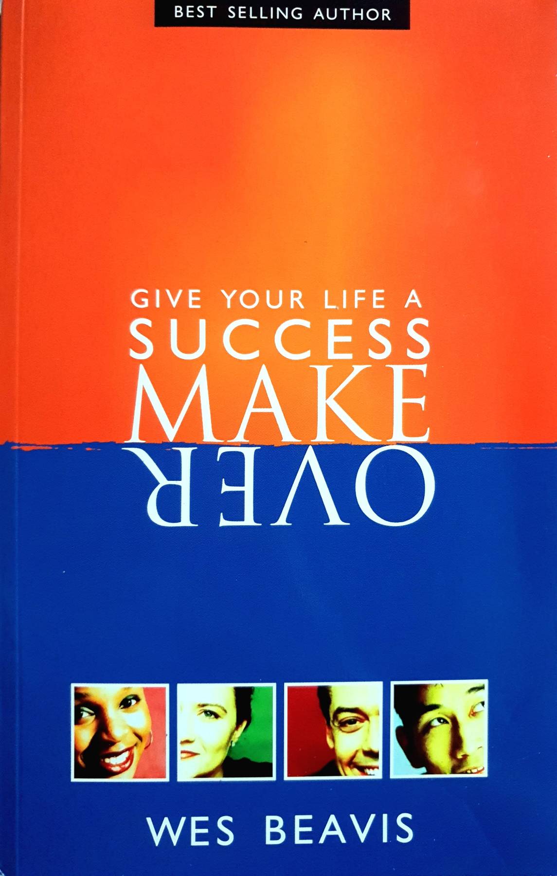 Give Your Life A Success Make Over : Wes Beavis