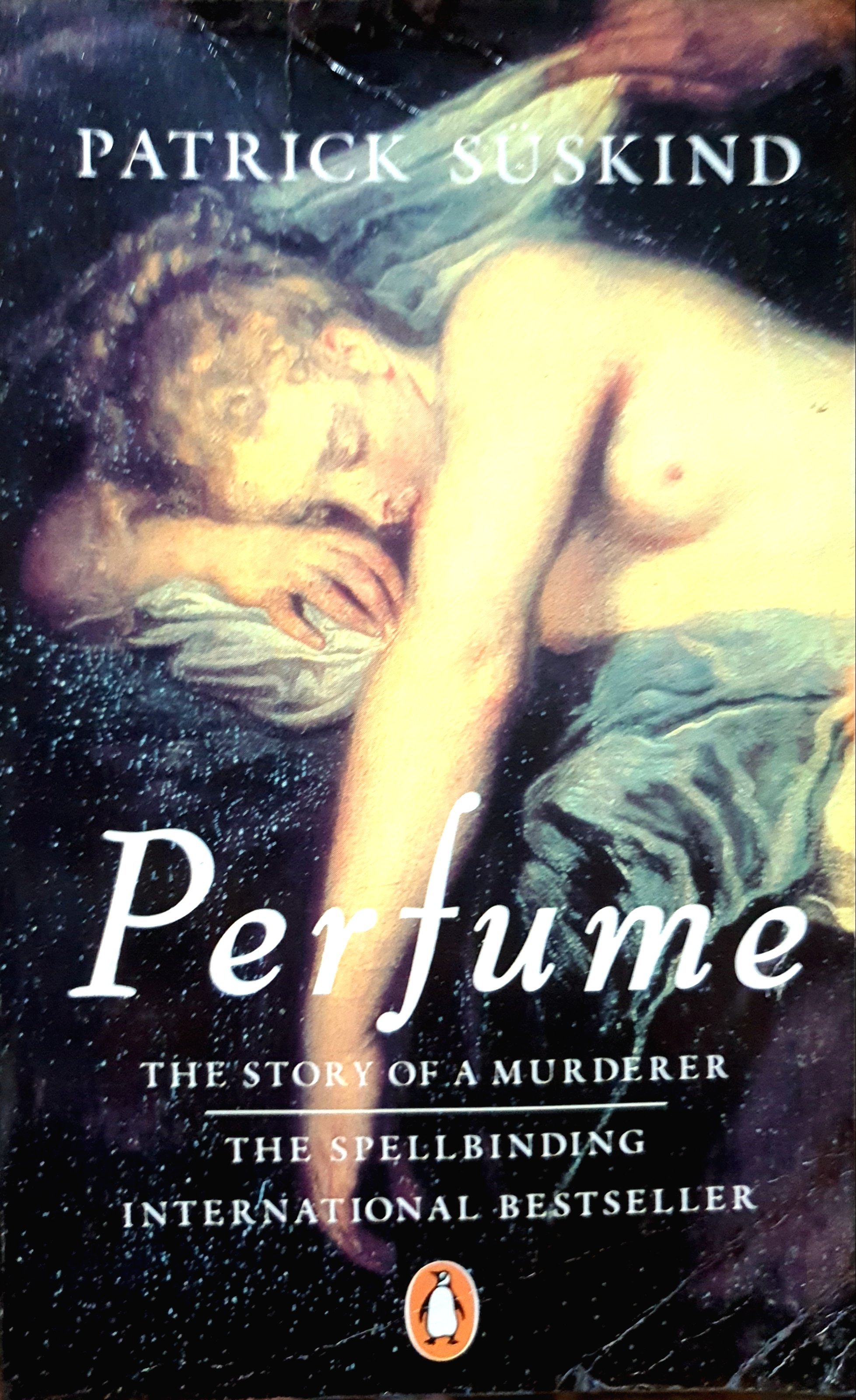 Perfume The Story of a Murderer by Patrick Suskind.