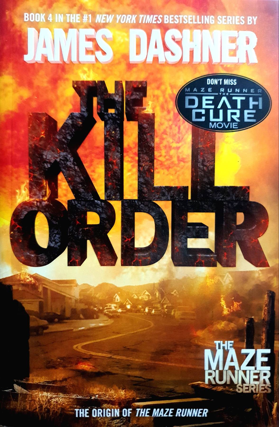 The Kill Order (Maze Runner, Book Four : Origin): Book Four : Origin: 4 (The Maze Runner Series)