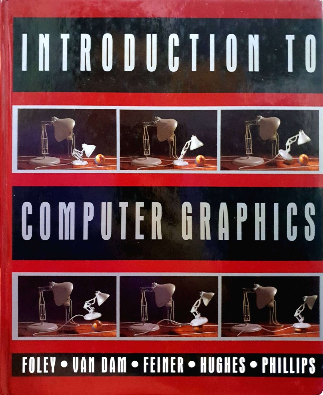 INTRODUCTION TO COMPUTER GRAPHICS : FOLEY, VAN DAM,FEINER,HUGHES,PHILLIP