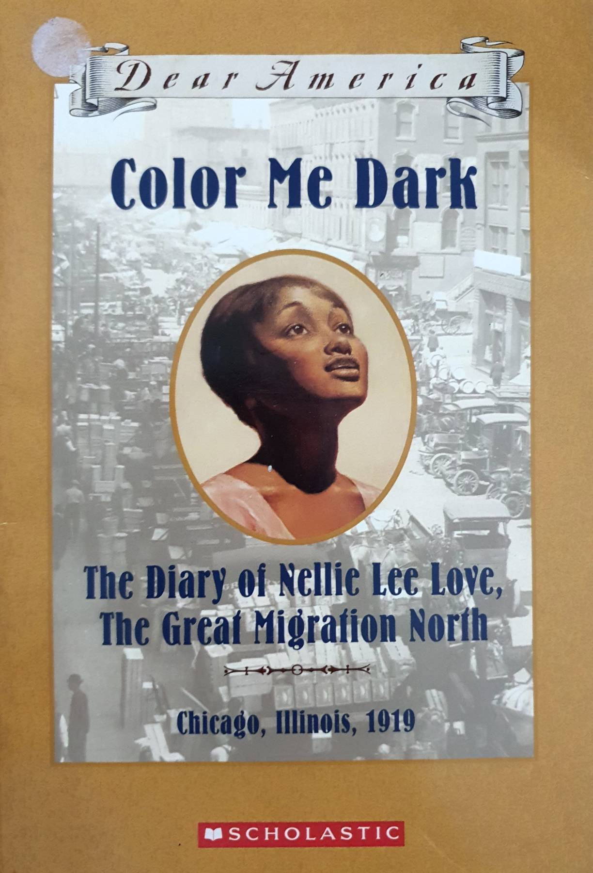Color Me Dark: The Diary of Nellie Lee Love, the Great Migration North (Dear America) : Patricia C. McKissack