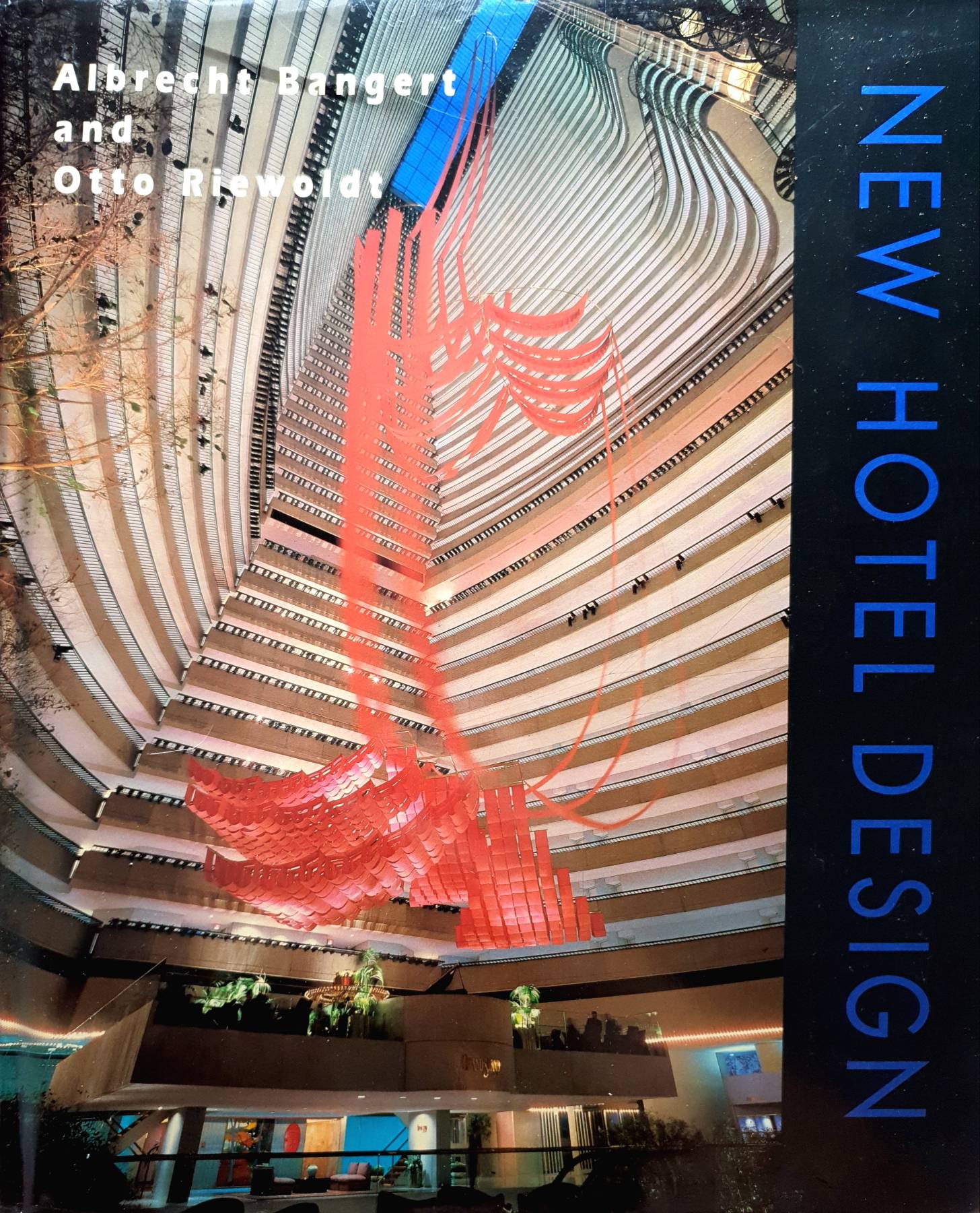 New Hotels Design ,1993 (Hardcover w/ Dust Jacket) Albrecht Bangert, Otto Riewoldt