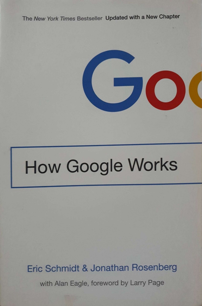 HOW GOOGLE WORKS : Eric Schmidt