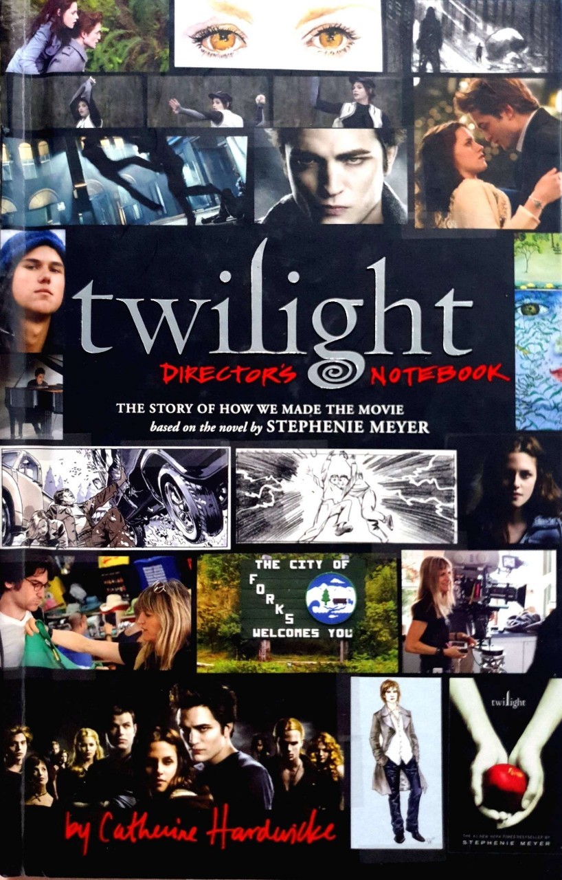 TWILIGHT DIRECTORS NOTEBOOK : Catherine Hardwicke