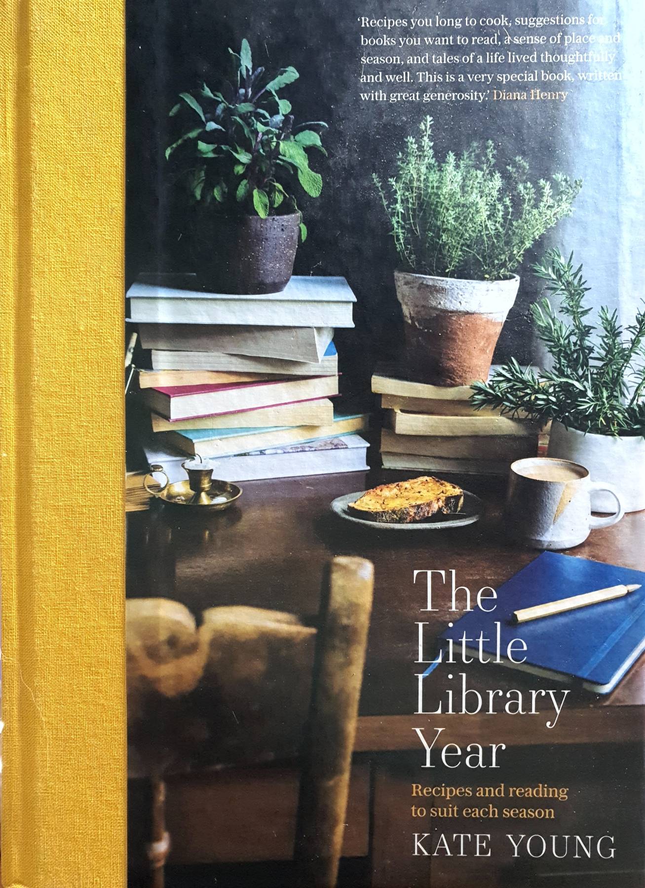 The Little Library Year : Recipes and reading to suit each season : Kate Young
