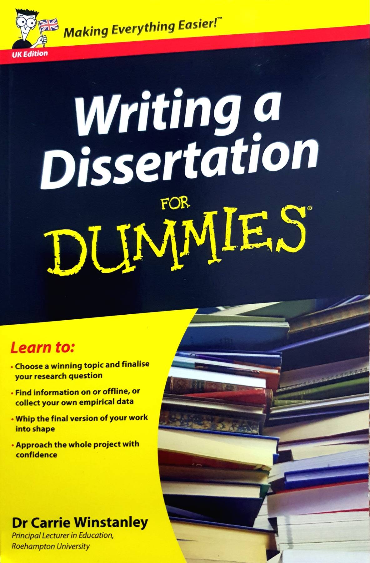 Writing a Dissertation For Dummies - UK Edition : Carrie Winstanley