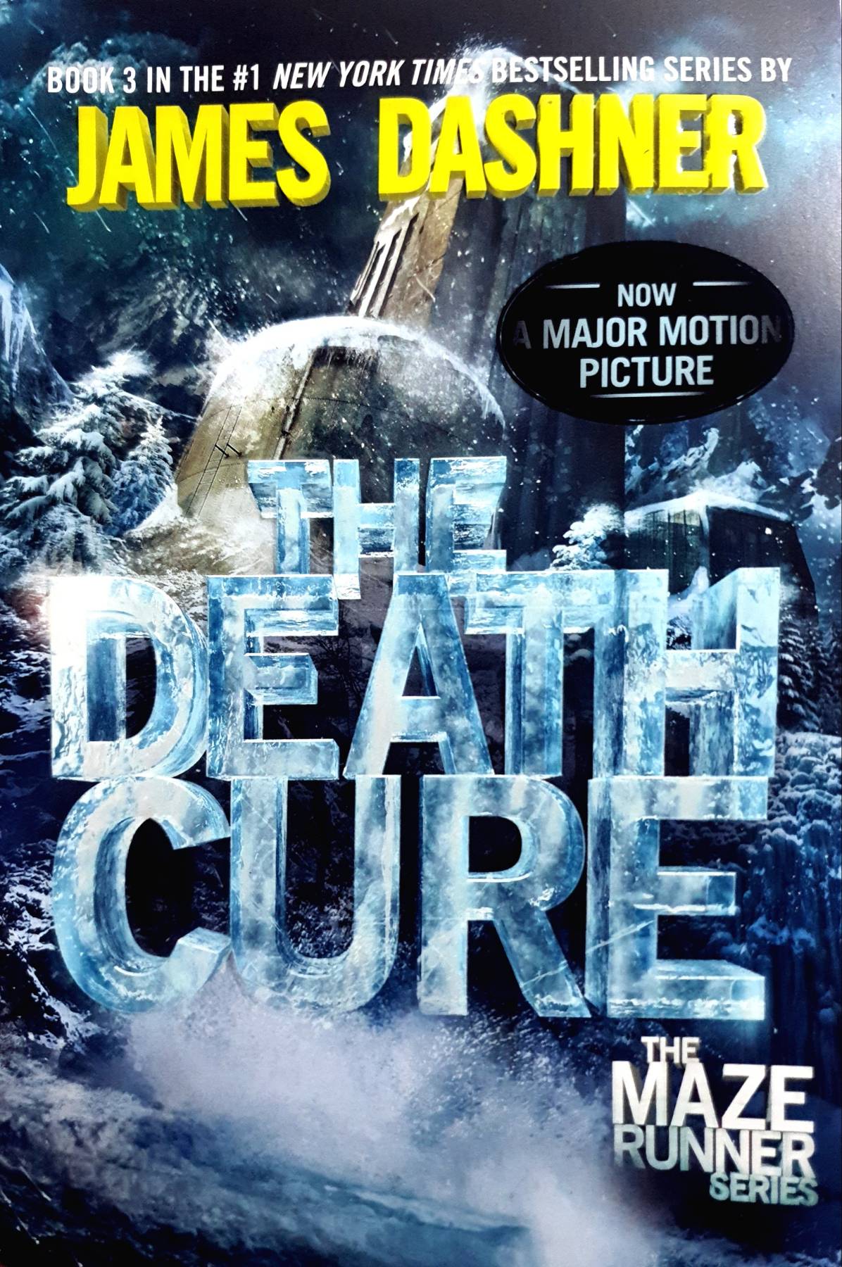 The Death Cure: Book Three of the Maze Runner Series : James Dashner