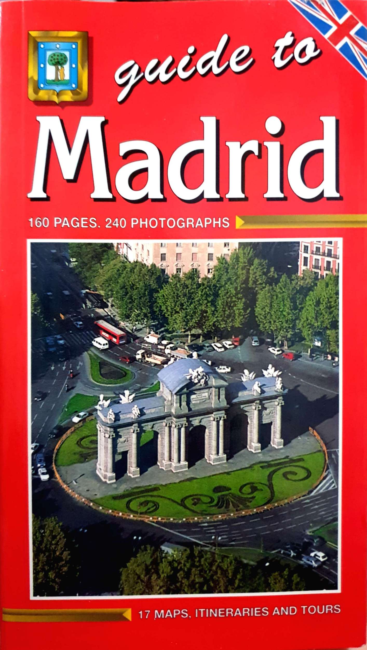 Guide to Madrid 160 Pages 240 Photographs