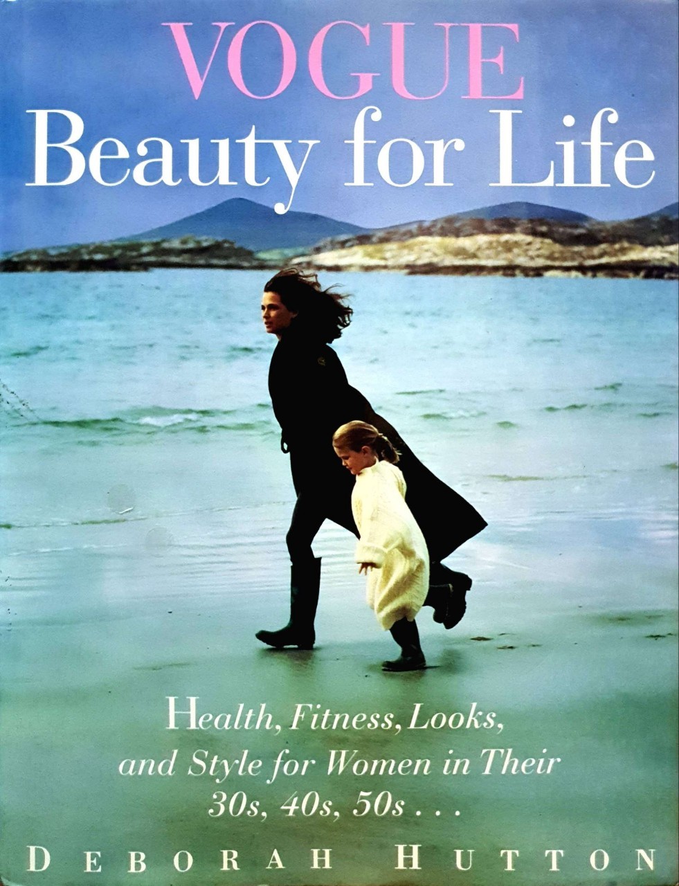 VOUGE BEAUTY FOR LIFE : Deborah Hutton