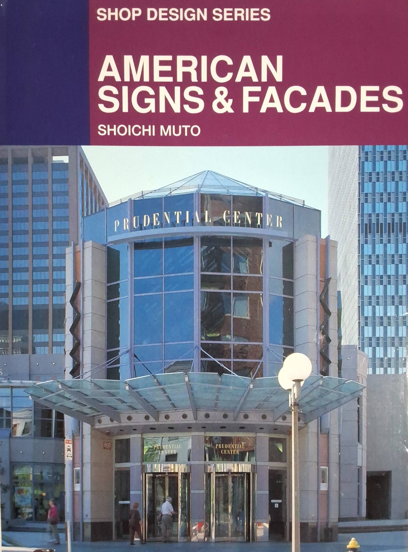 SHOP DESIGN SERIES AMERICAN SIGNS & FACADES SHOICHI MUTO (HARDCOVER)