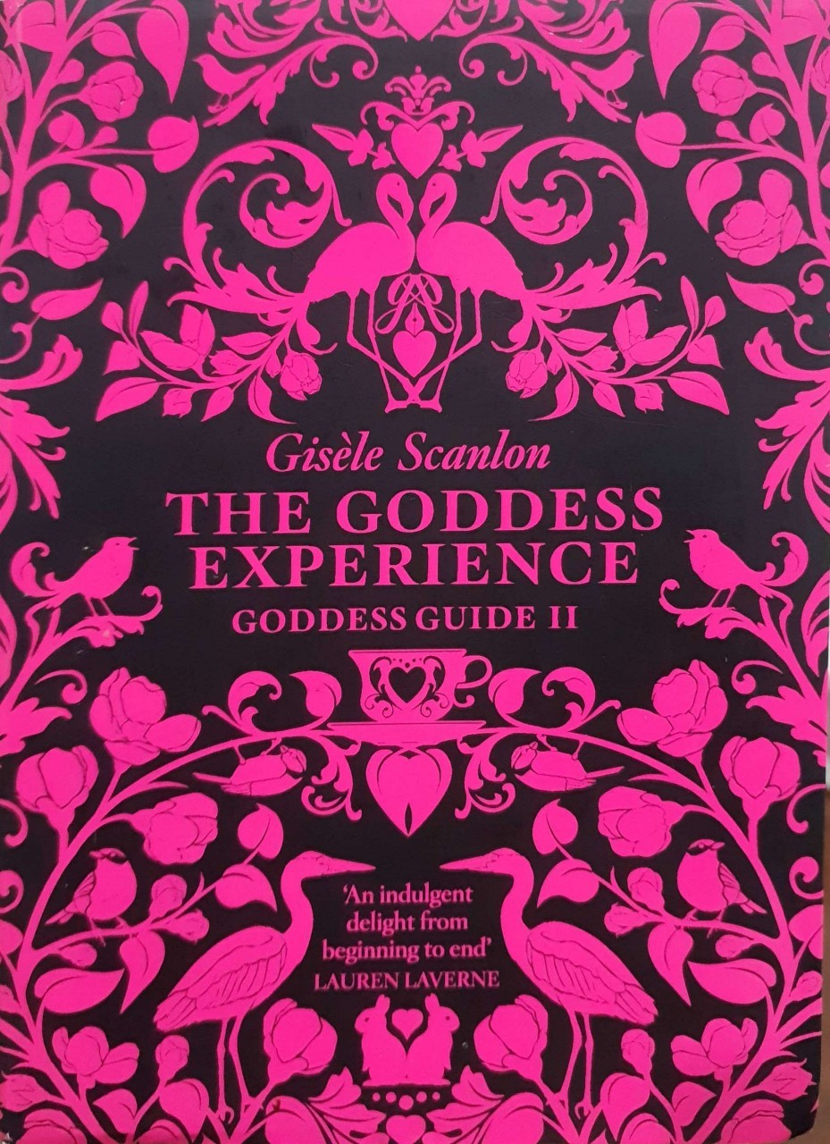 THE GODDESS EXPERIENCE (Goddess Guide II) : Gesele Scanlon