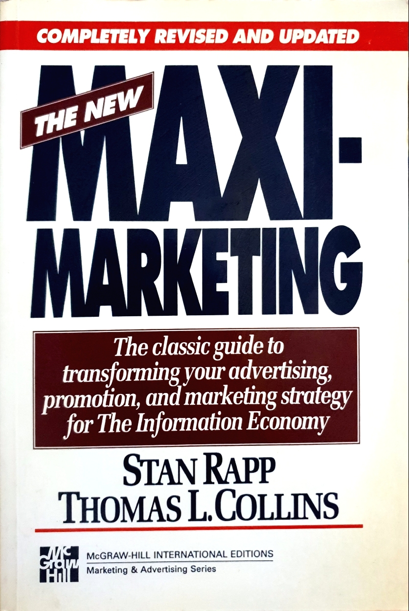 The New Maxi Marketing / Stan Rapp Thomas L.Collins