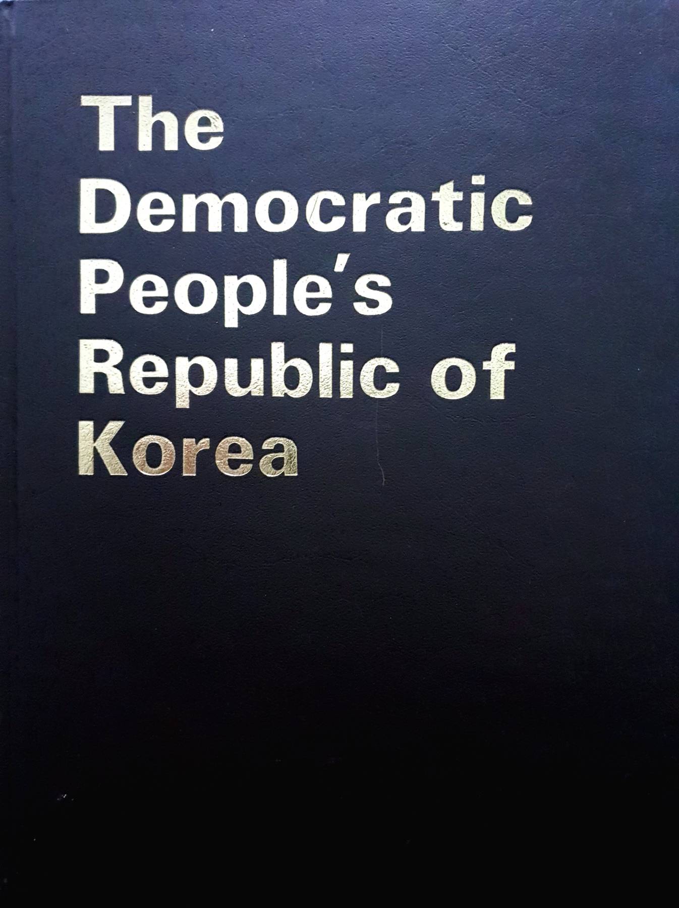 The Democratic People's Republic of Korea (Hardcover)