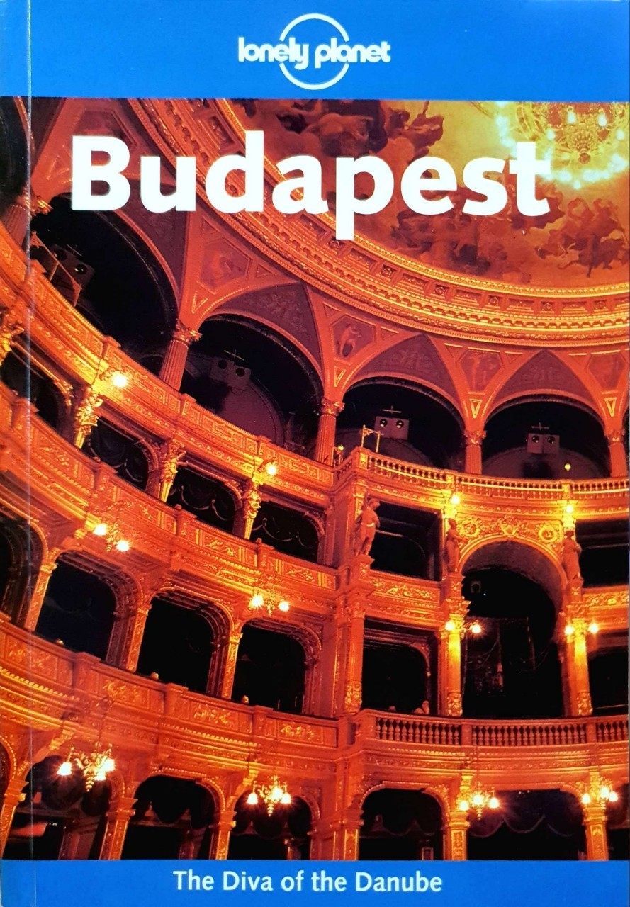 BUDAPEST : Lonely Planet ( THE DIVA OF DANUBE )