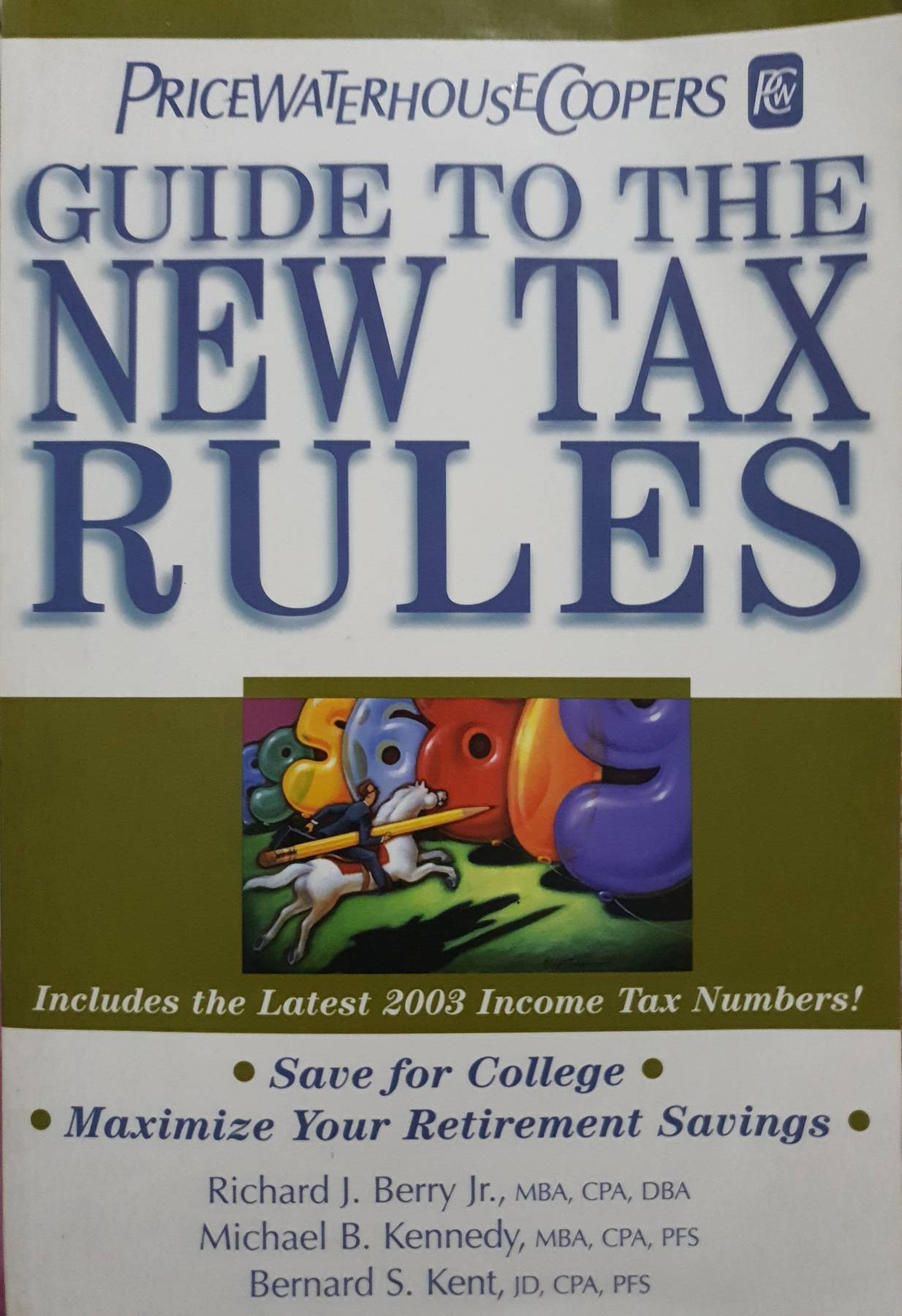 Guide to the New Tax Rules By PriceWaterhouseCoopers LLP