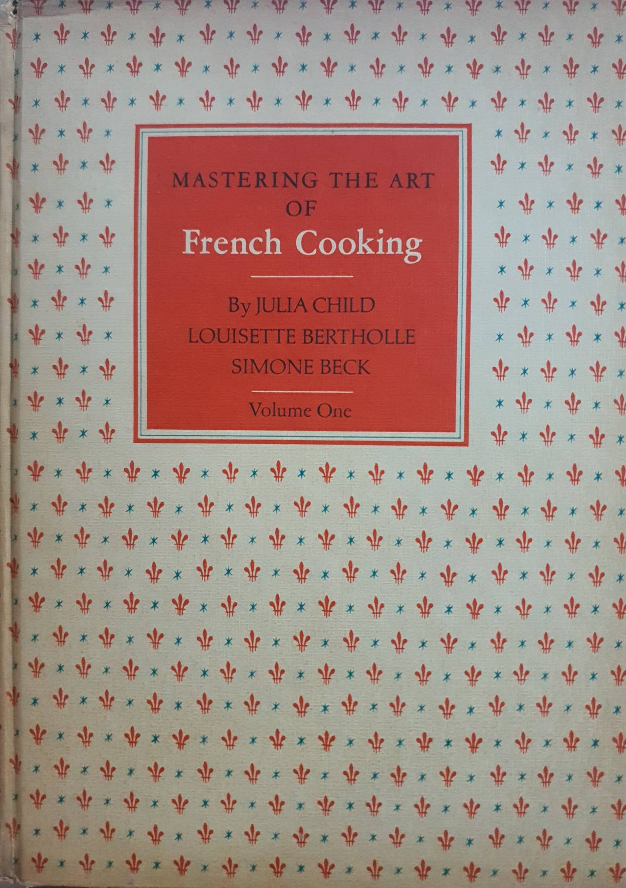 Mastering the Art of French Cooking , Julia Child, 1975 Fourteenth Printing, Vintage Cookbook