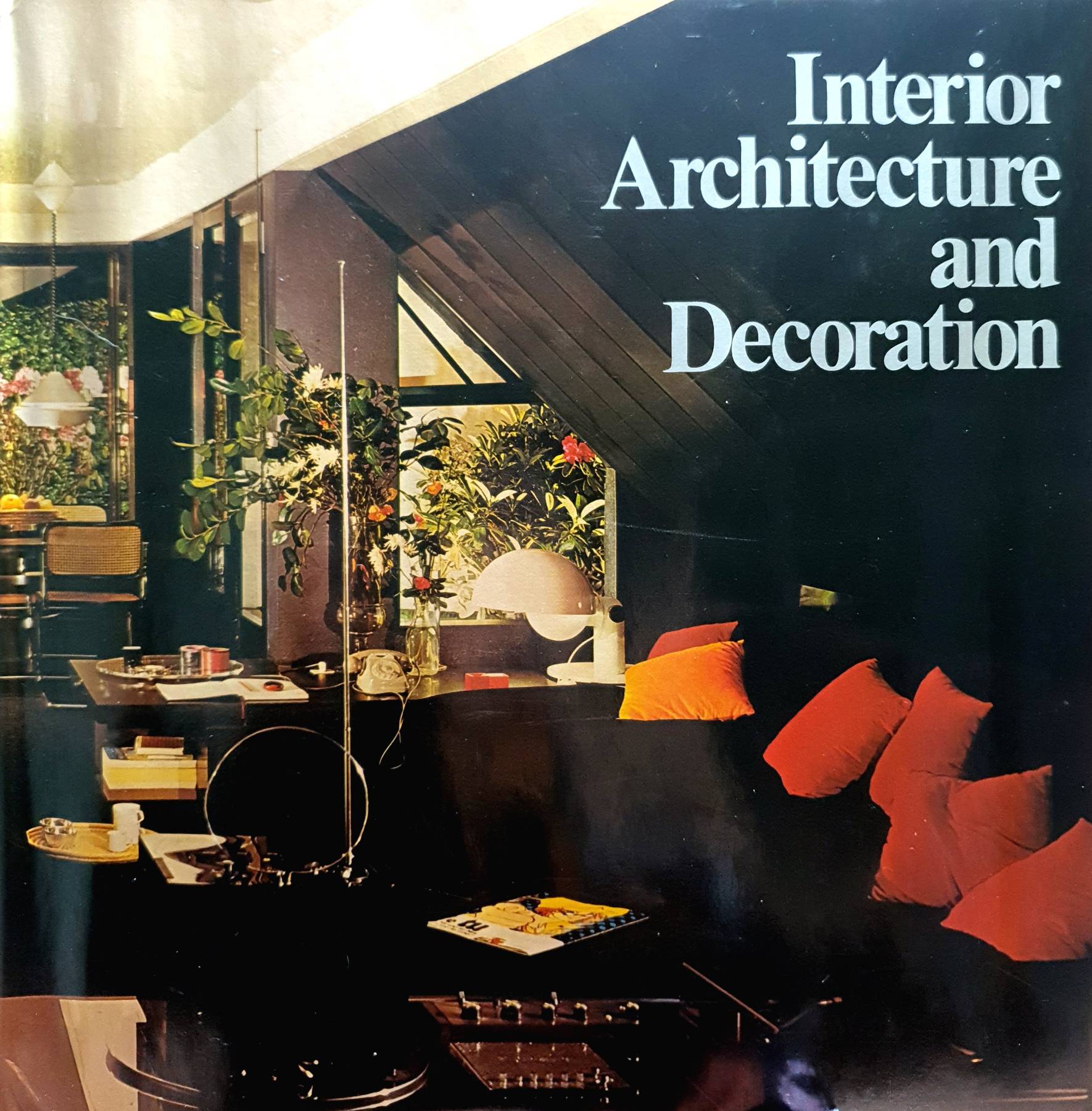 INTERIOR ARCHITECTURE AND DECORATION 1974 : ALAIN DEMACHY