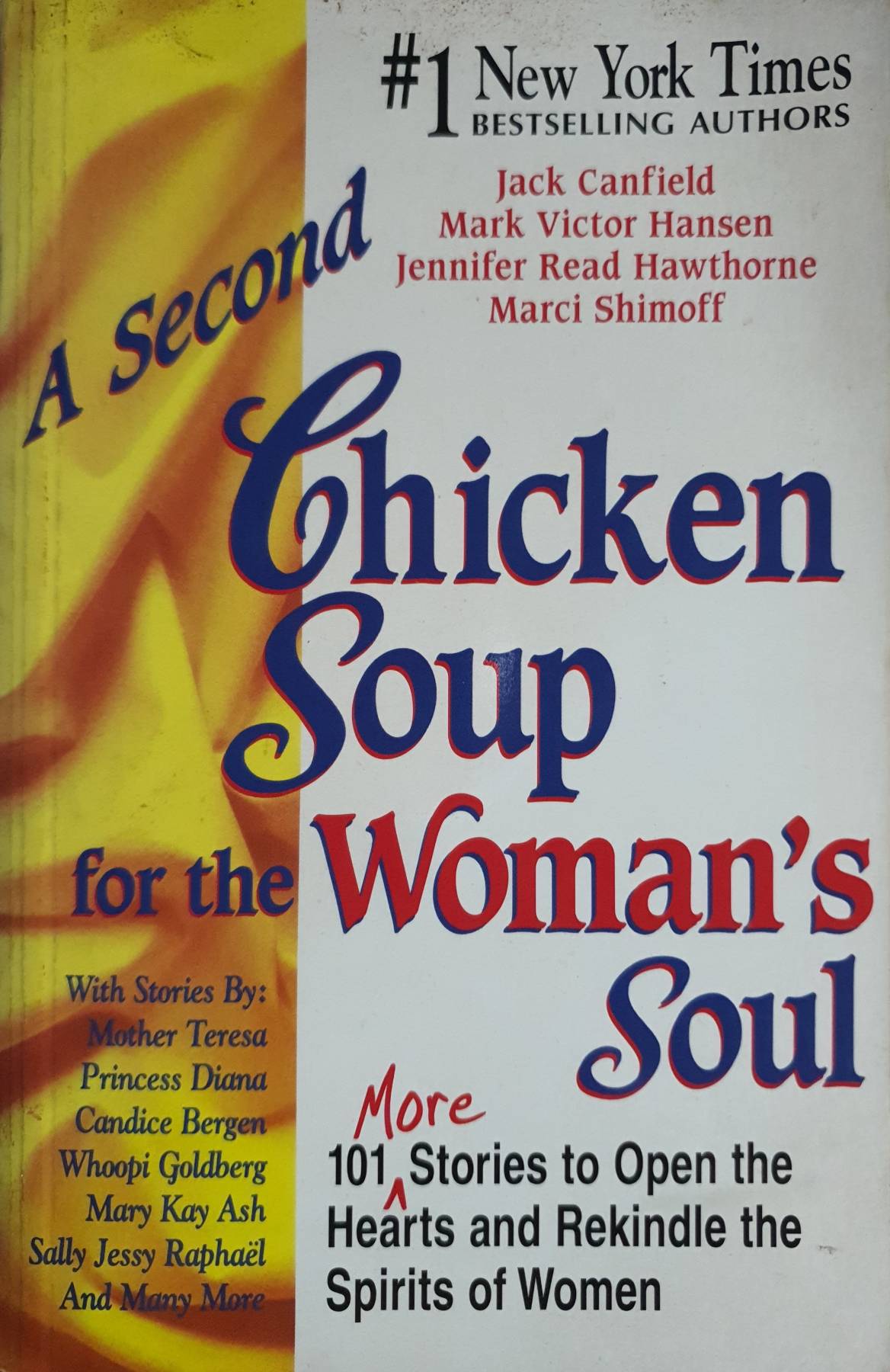 A Second Chicken Soup for the Woman's Soul: 101 More Stories to Open the Hearts and Rekindle the Spirits of Women Paperback