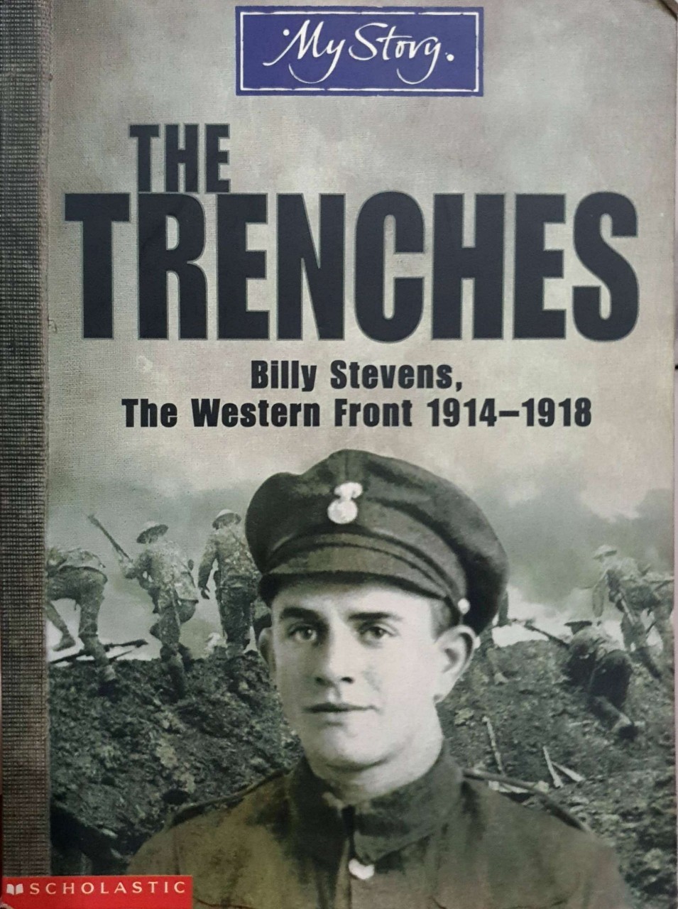 MY STORY THE TRENCHES : Billy Stevens