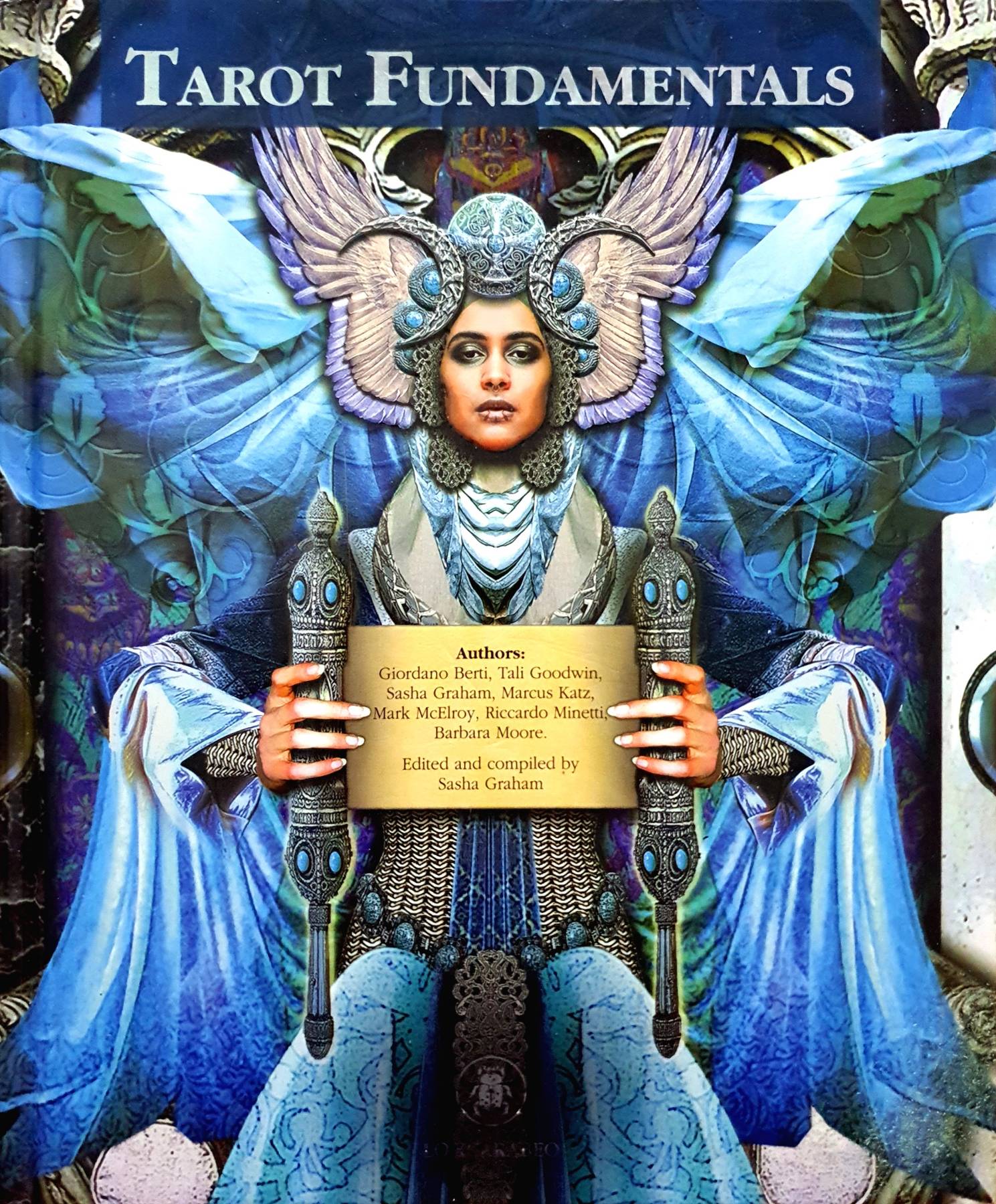 Tarot Fundamentals Tali Goodwin, Sasha Graham, Marcus Katz