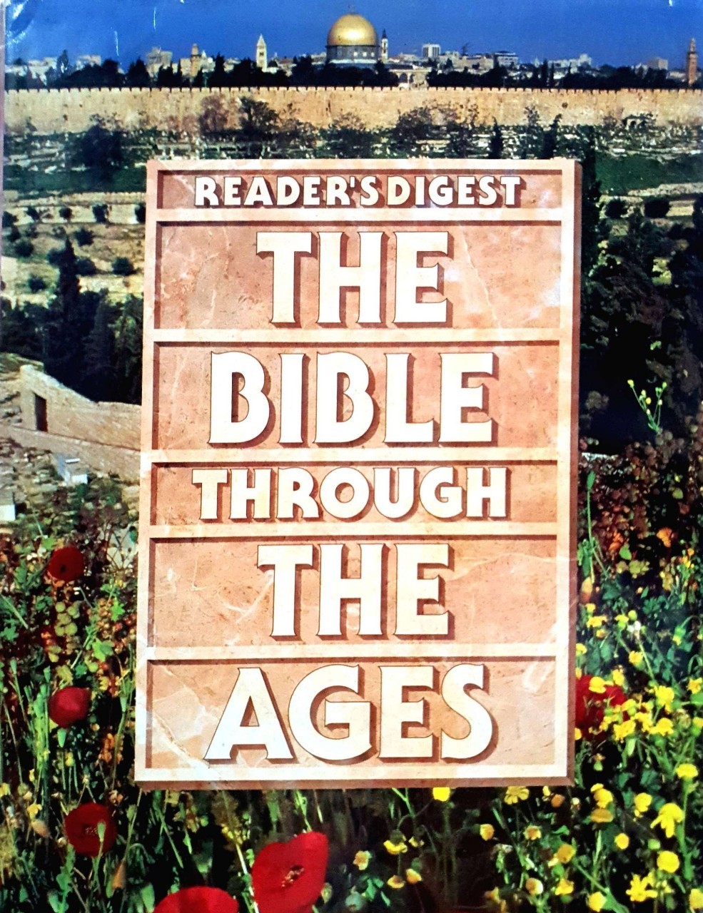 THE BIBLE THROUGH THE AGES : Reader Digest