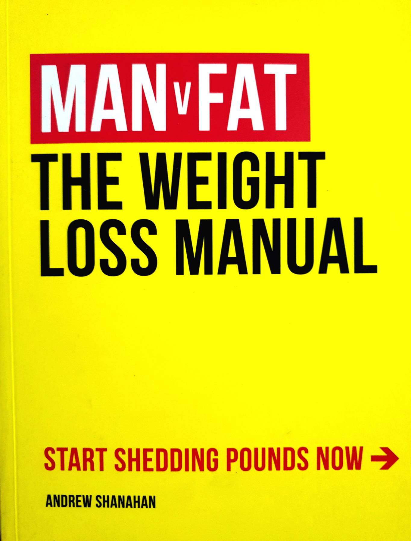 Man v Fat: The Weight-Loss Manual Paperback