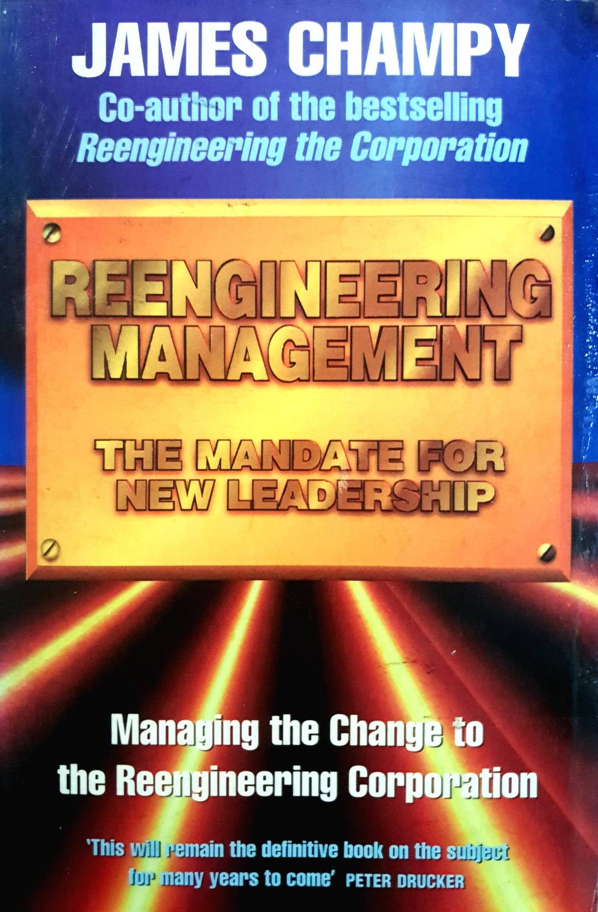 Reengineering Management: The Mandate for New Leadership
