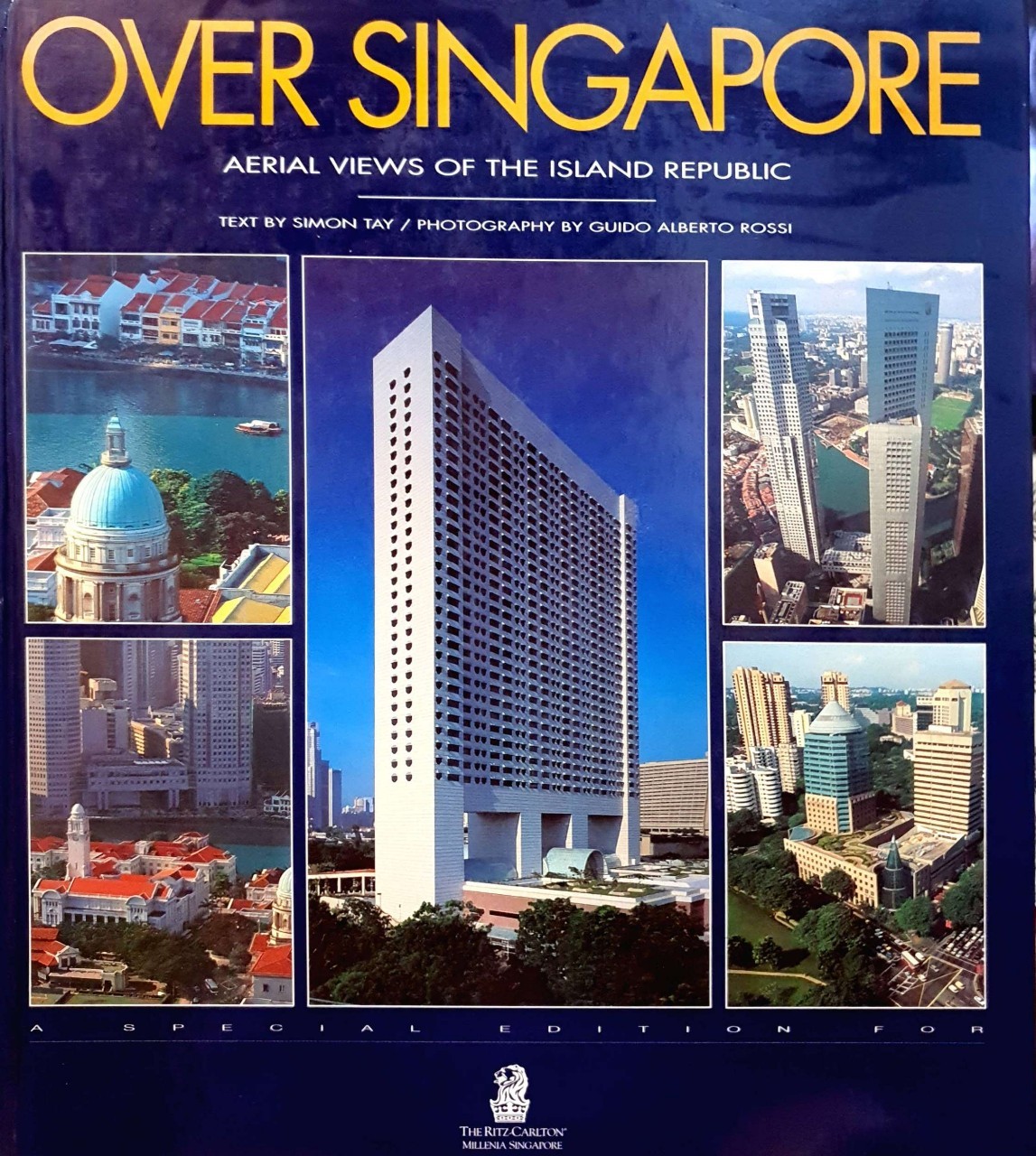 OVER SINGAPORE ; AERIAL VIEWS OF THE ISLAND REPUBLIC