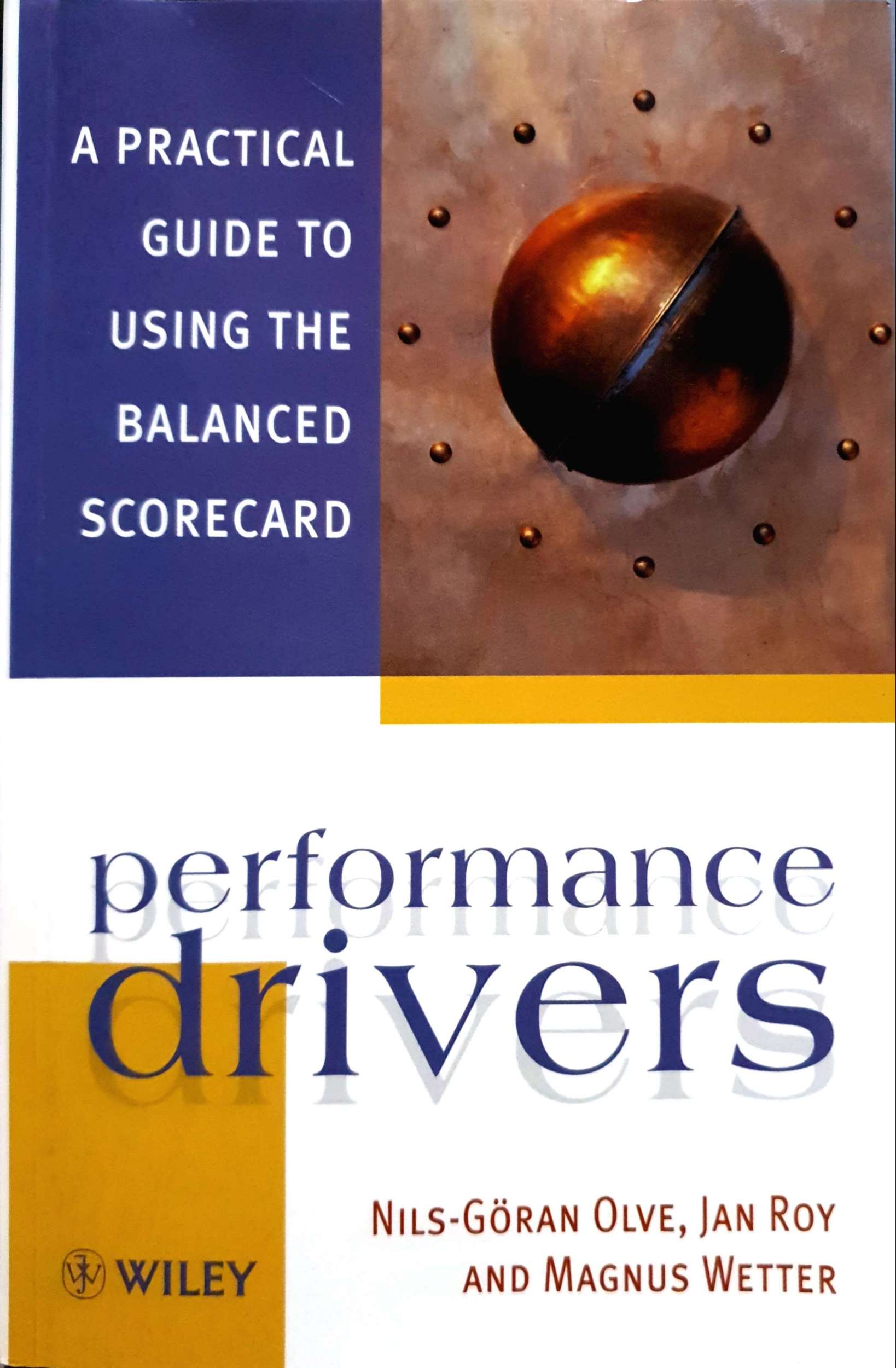 Performance Drivers : Nils-Göran Olve , Jan Roy