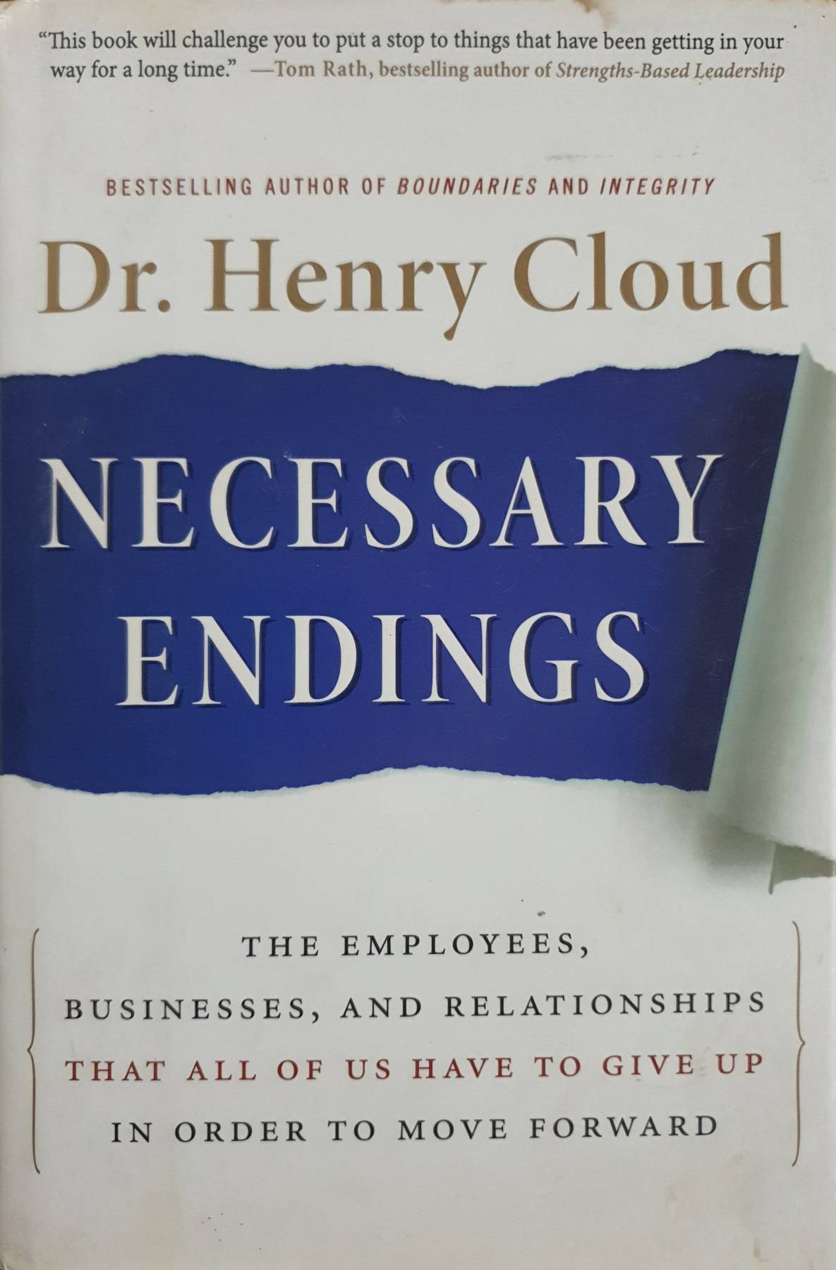 Necessary Endings: The Employees, Businesses, and Relationships That All of Us Have to Give Up in Order to Move Forward