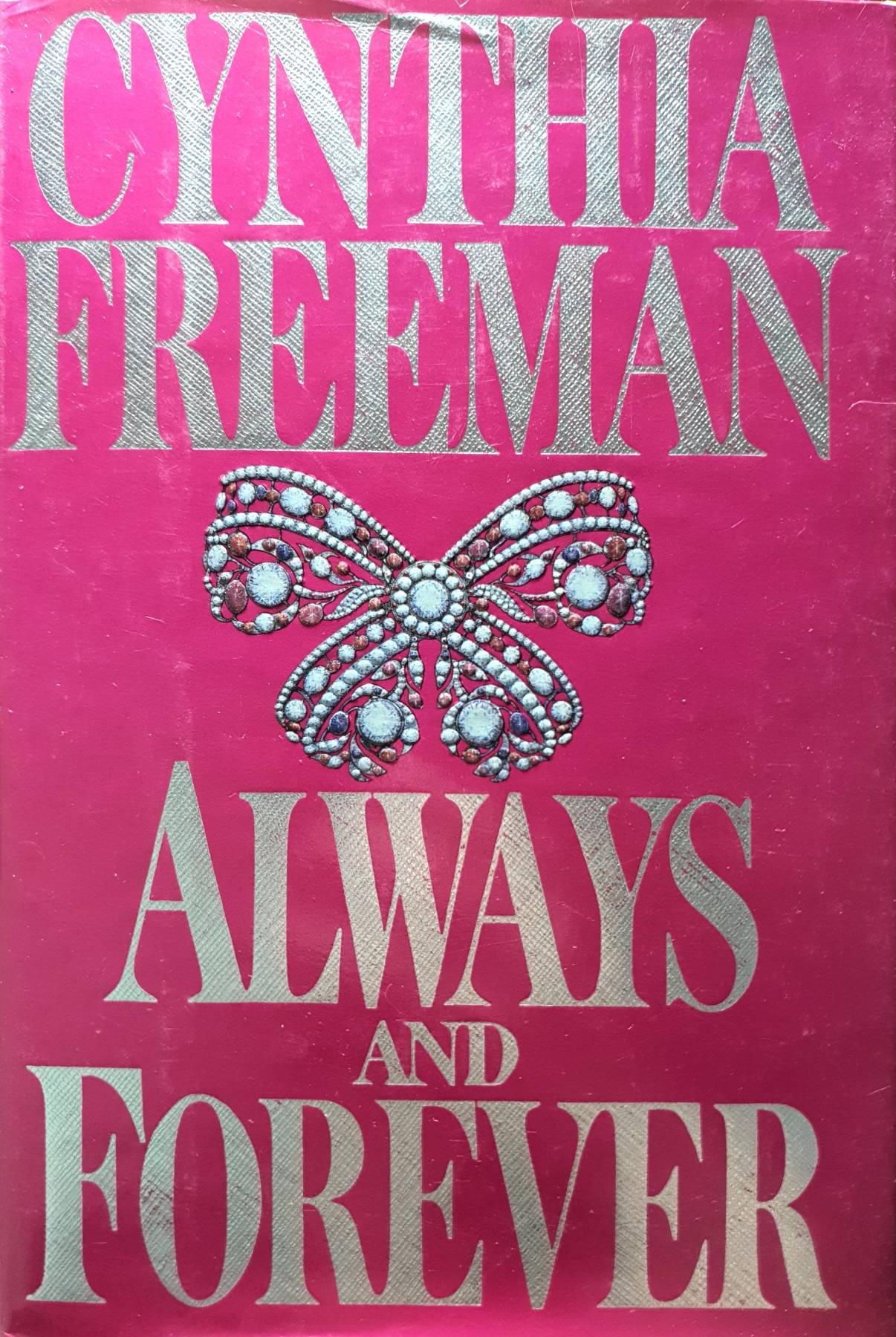 Always and Forever. : Cynthia Freeman