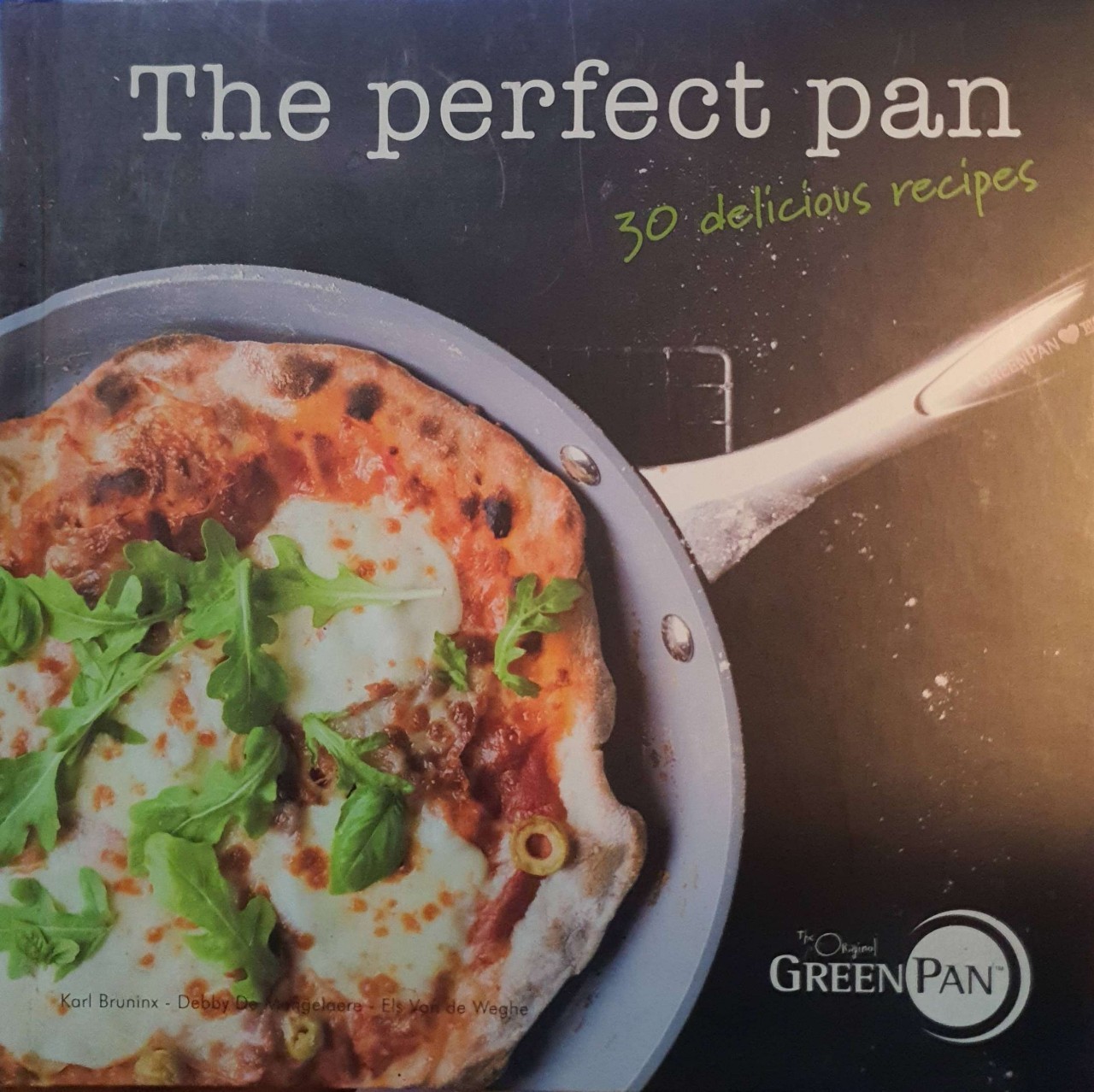 THE PERFECT PAN ( 30delicious recipes ) : Karl Bruninx