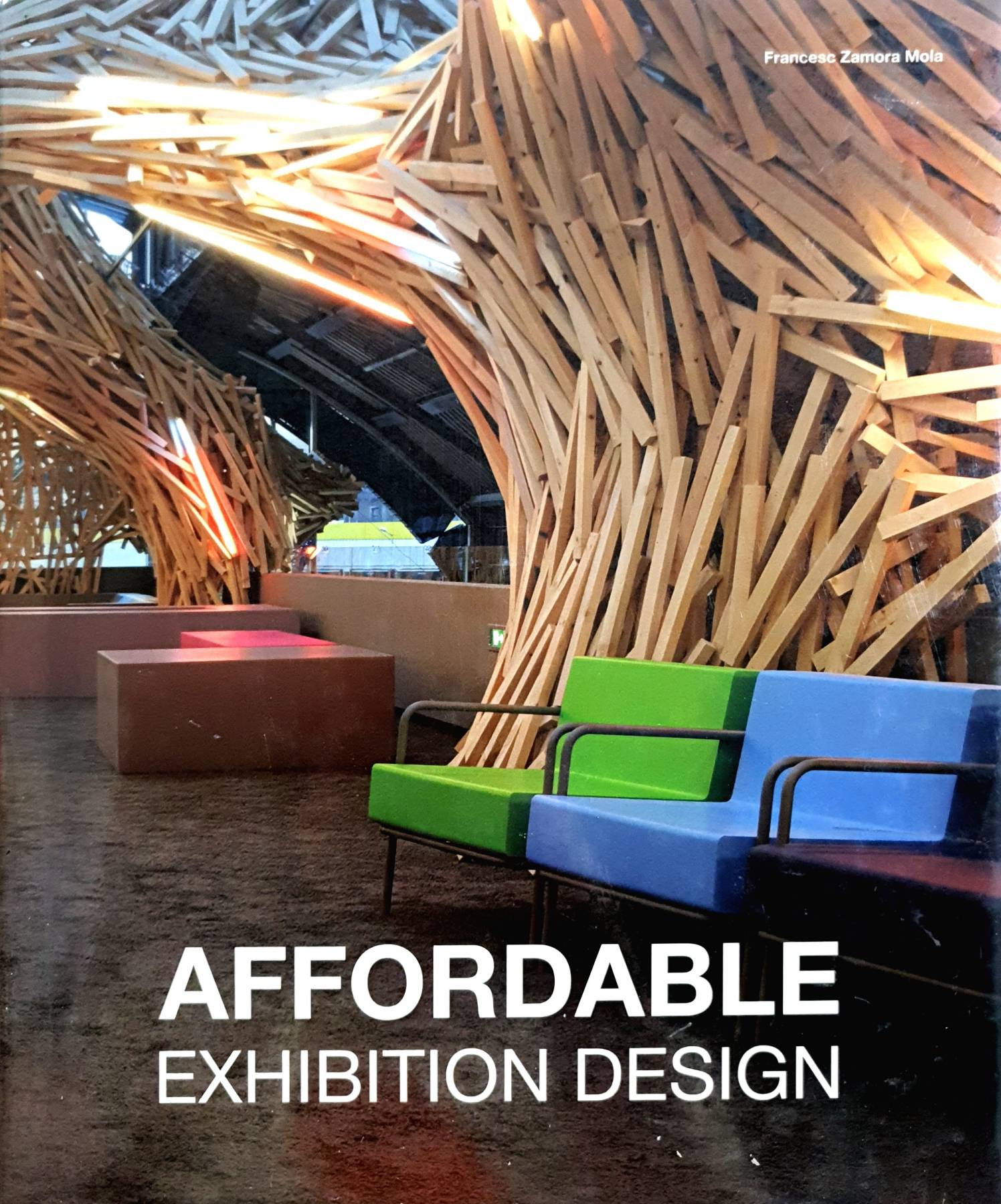 AFFORDABLE EXHIBITION DESIGN by Francesc Zamora Mola (Hardcover)