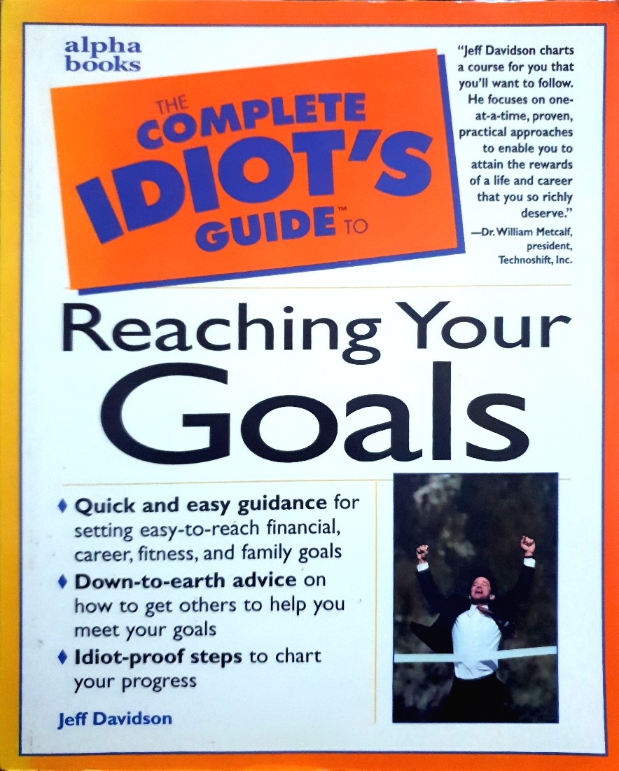 The Complete IDIOT'S Guide to Reading Your Goals