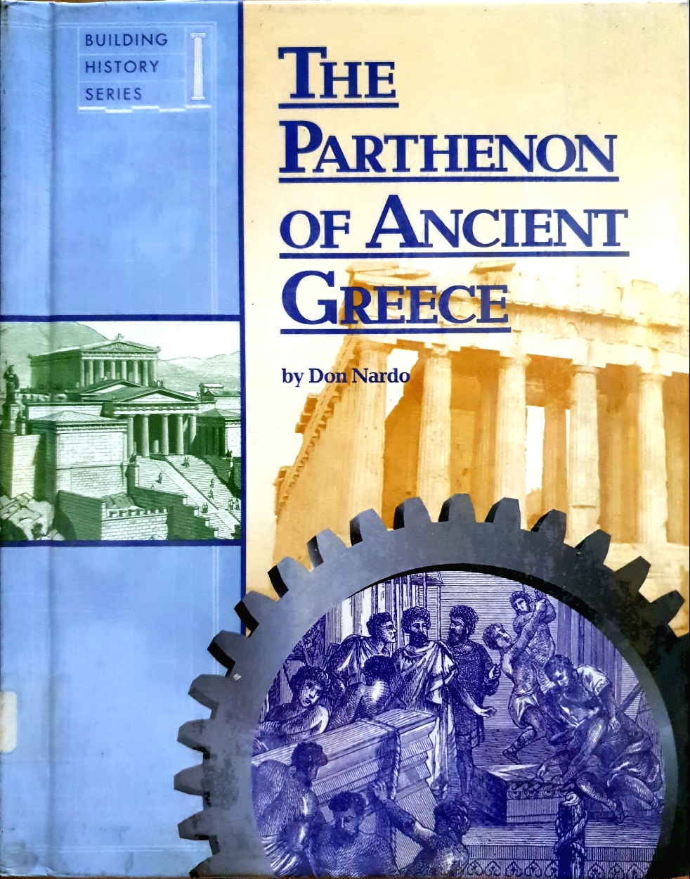 The Parthenon of Ancient Greece by Don Nardo