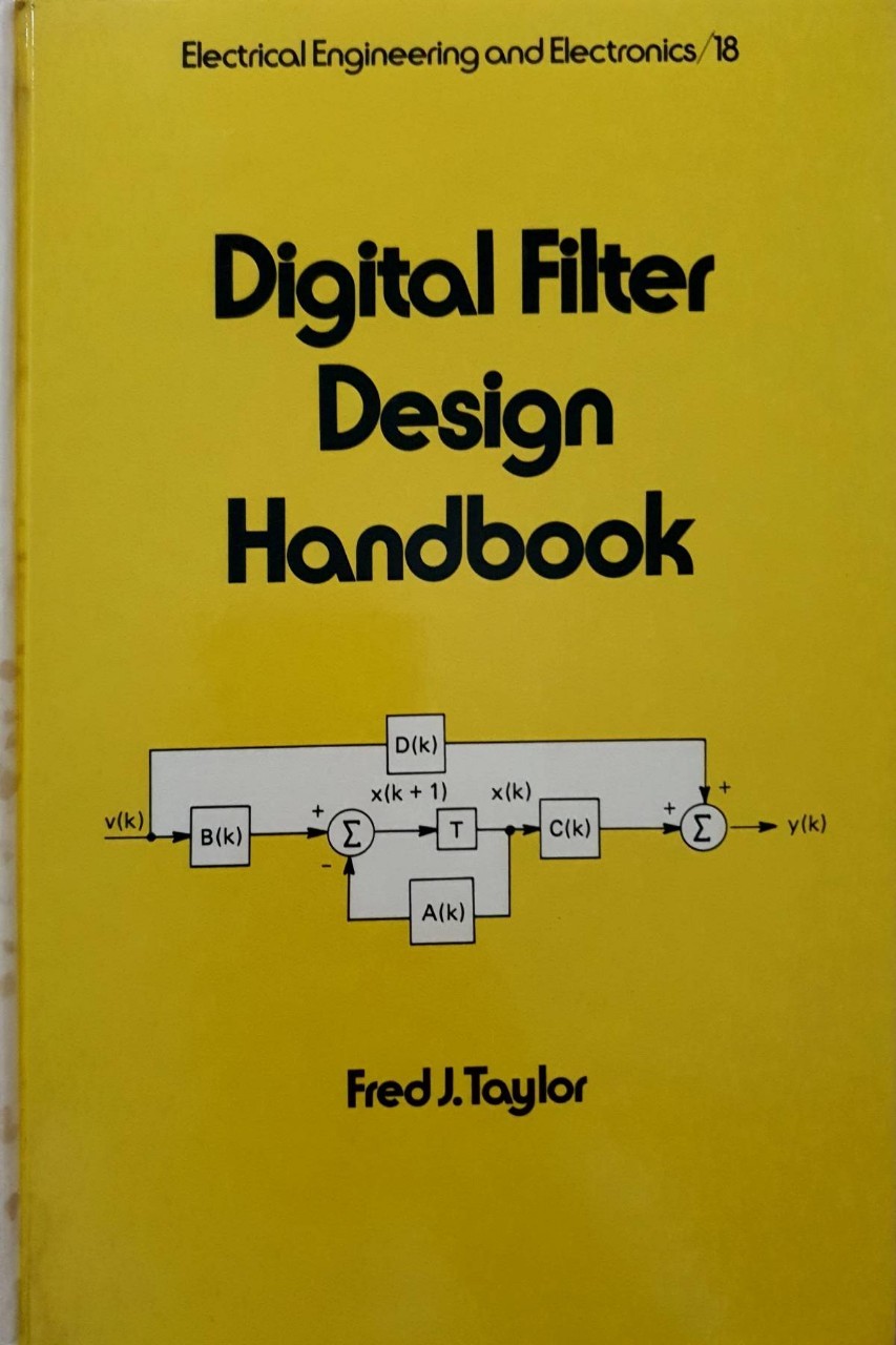 Digital Filter Design Handbook : Fred J. Taylor 1983 (Hardcover)