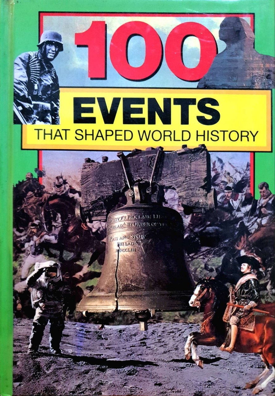 100 EVENTS THAT SHAPED WORLD HISTORY