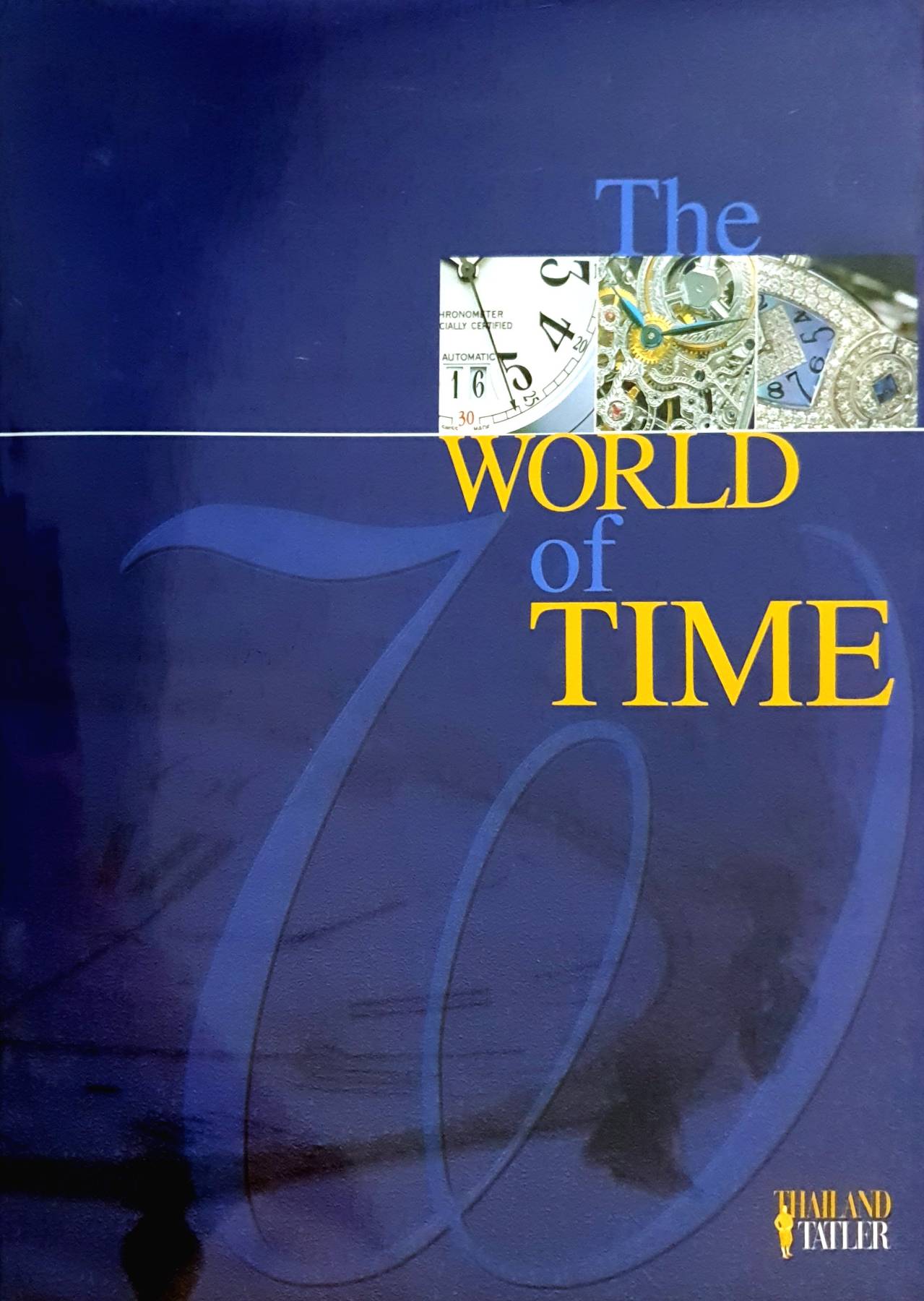 THAILAND TATLER : THE WORLD OF TIME