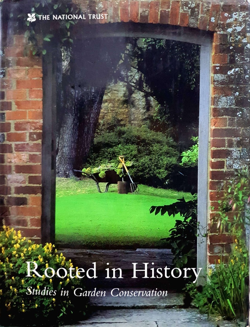 ROOTED IN HISTORY ; Studies in Garden Conversation