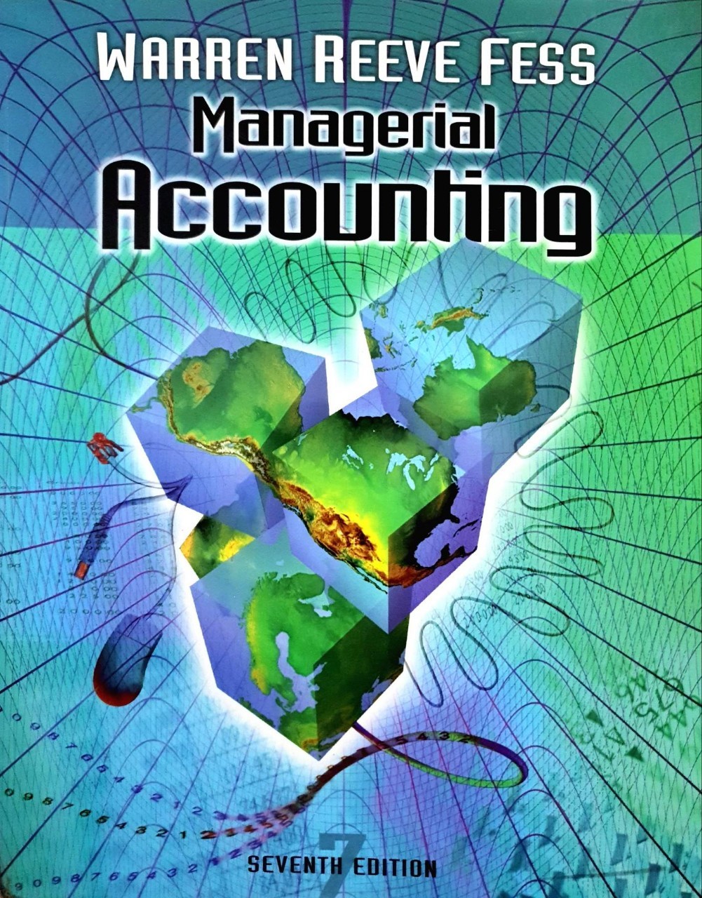 MANAGERIAL ACCOUNTING : Warren Reeve Fess