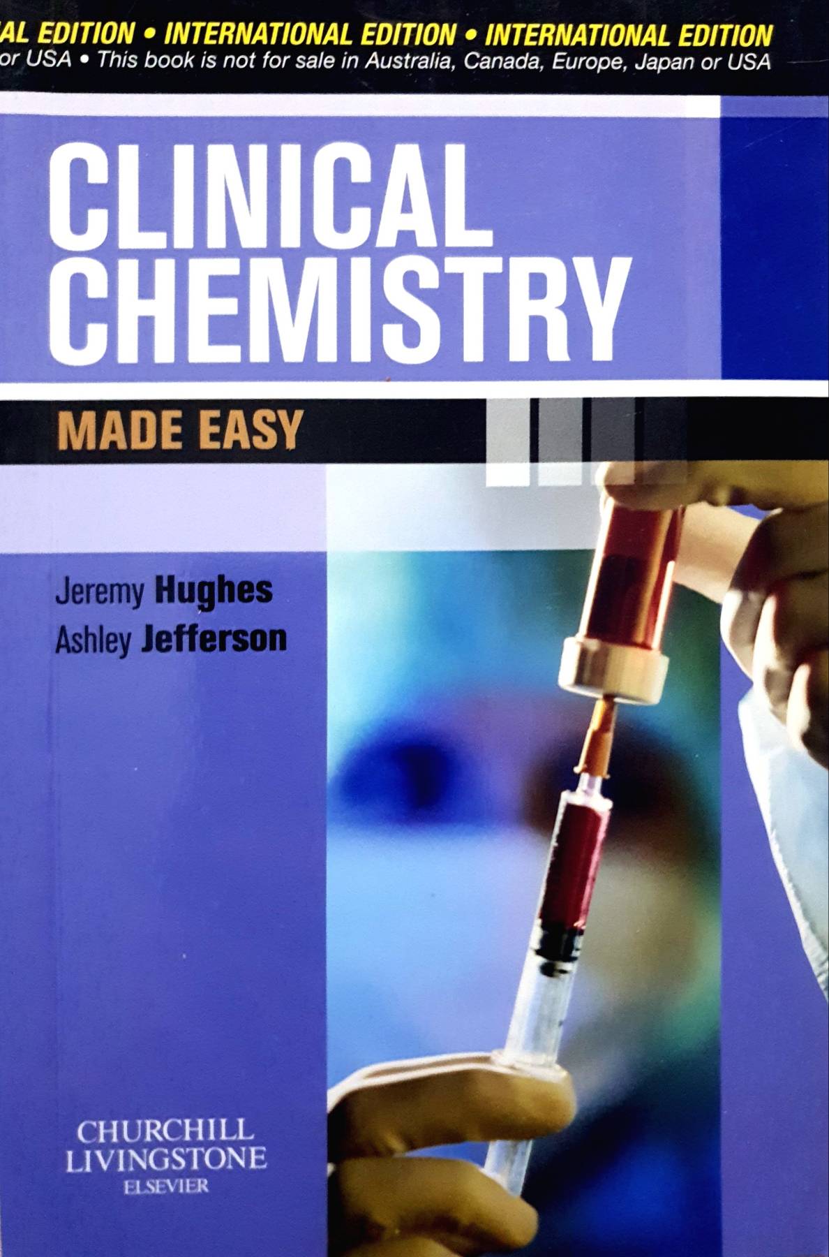 Clinical Chemistry Made Easy : Jeremy Hughes MA MRCP PhD