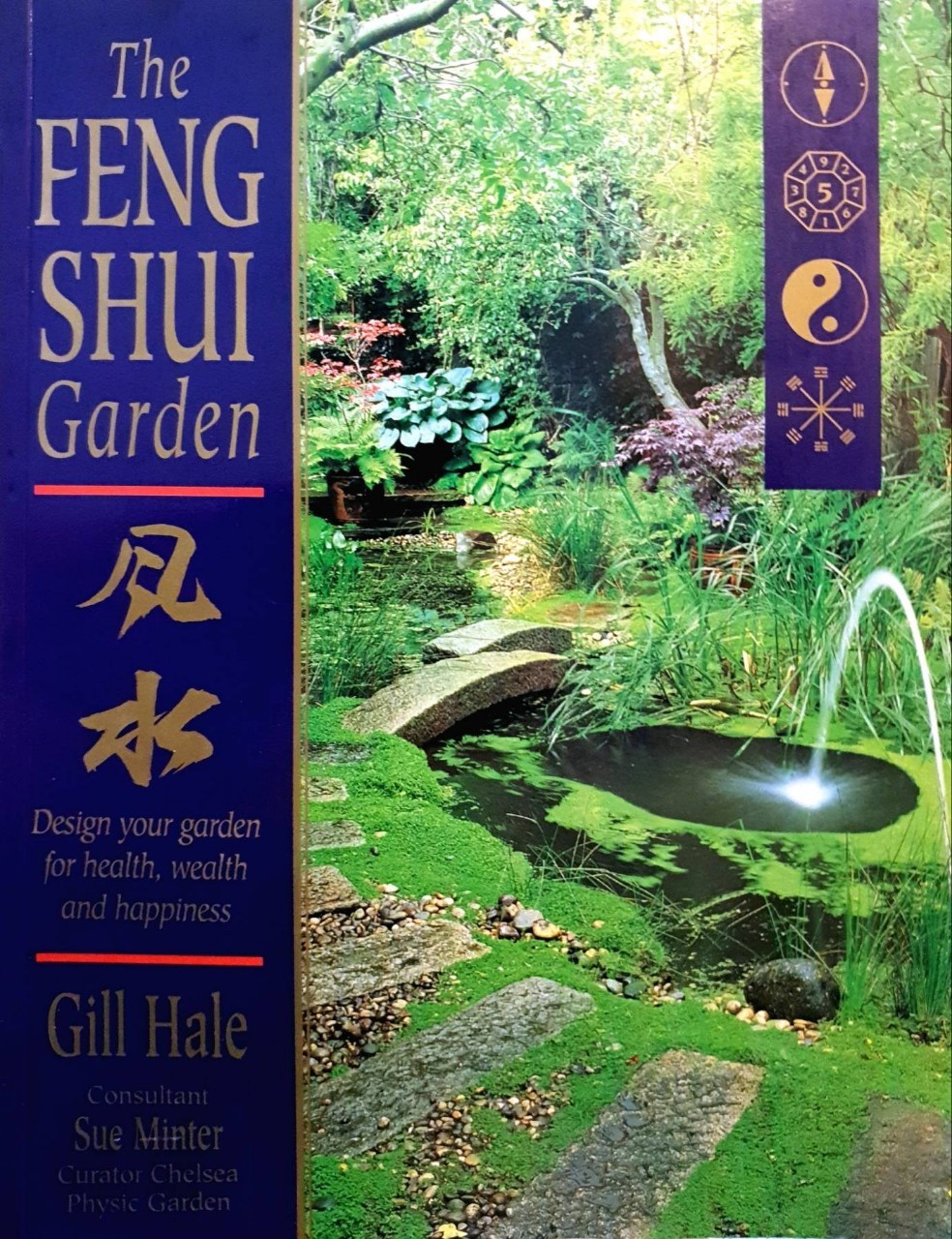 THE FENG SHUI GARDEN : Gill Hale