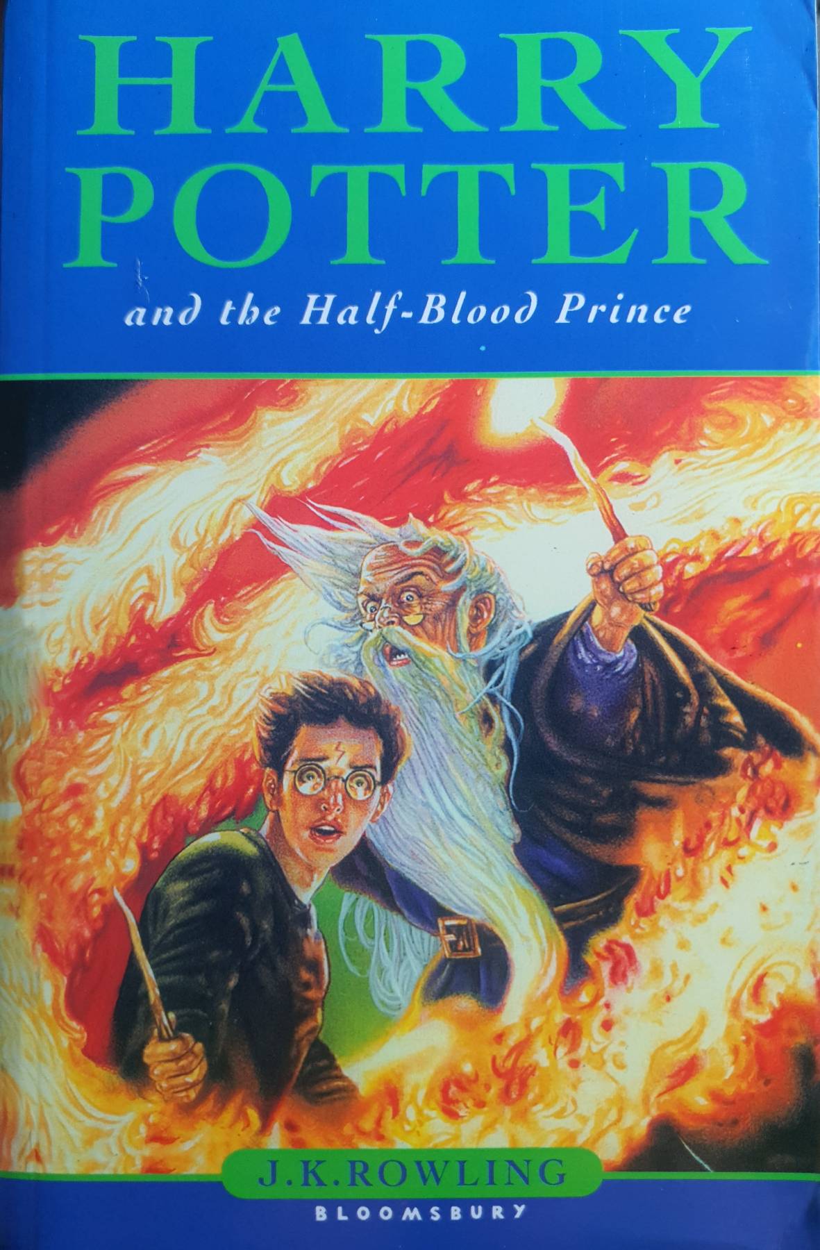 Harry Potter and the Half-Blood Prince Book 6 of 7: Harry Potter J. K. Rowling