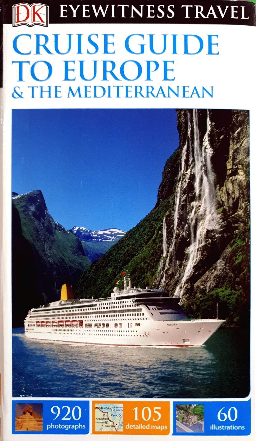 DK Eyewitness Cruise Guide to Europe and the Mediterranean (Travel Guide)