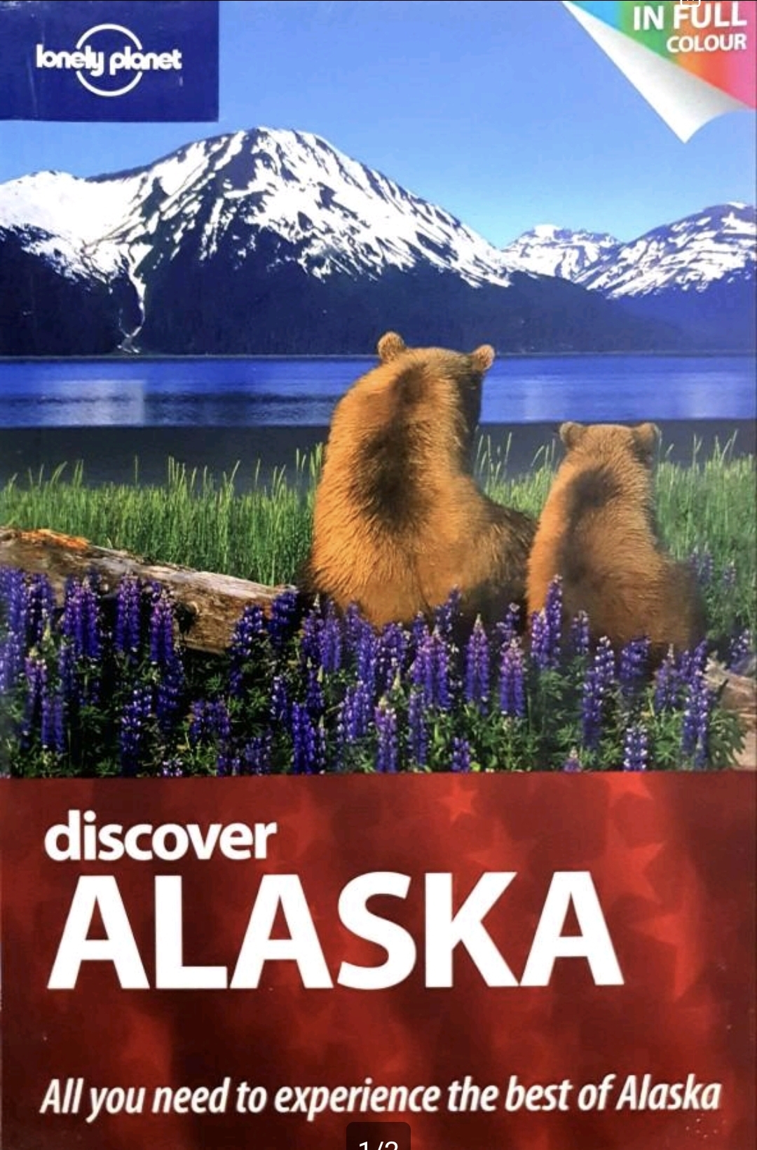 Alaska Catherine Bodry Lonely Planet Discover (Full Color Regional Travel Guide) tik13